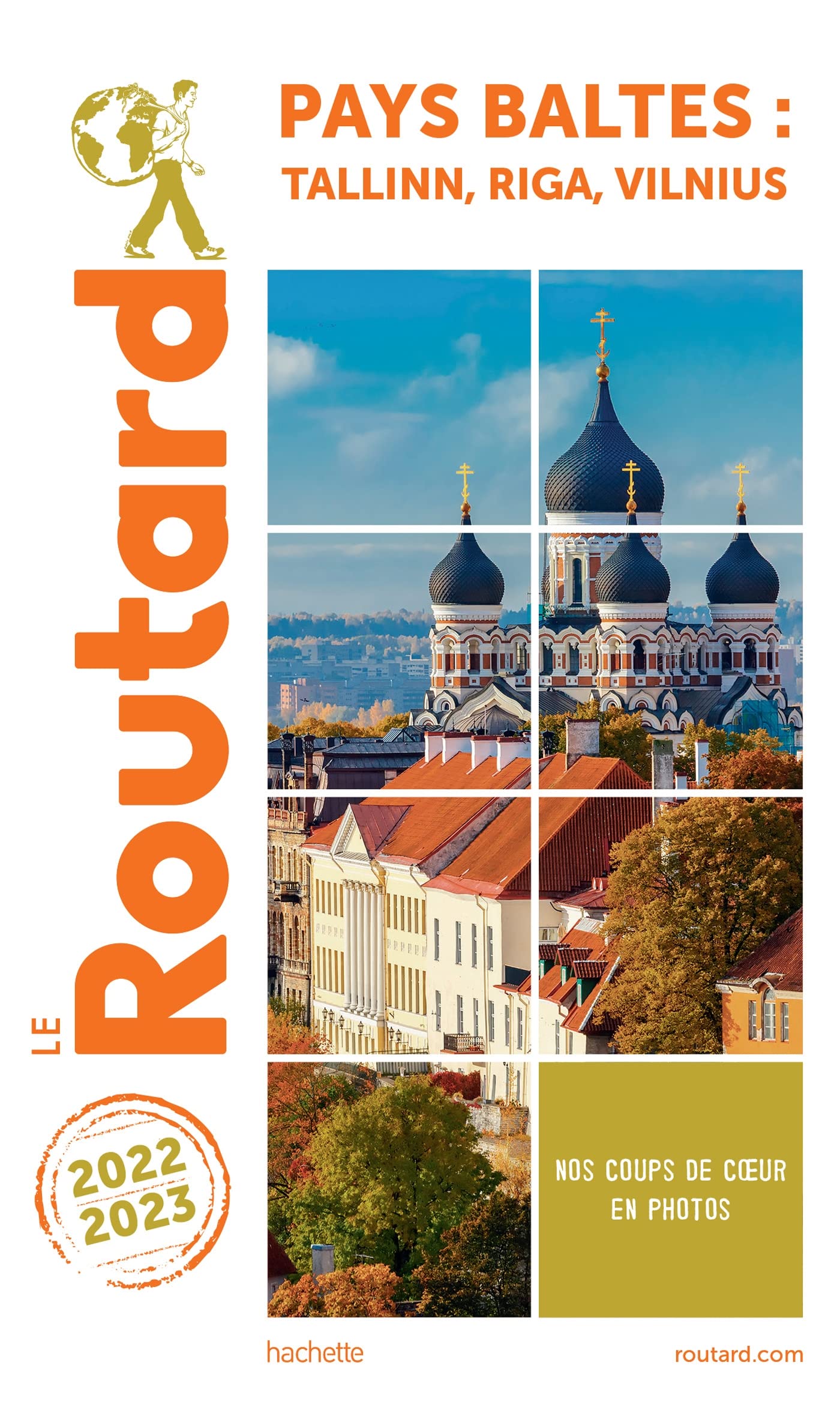 Guide du Routard Pays baltes : Tallinn, Riga, Vilnuis 2022/23 9782017129592