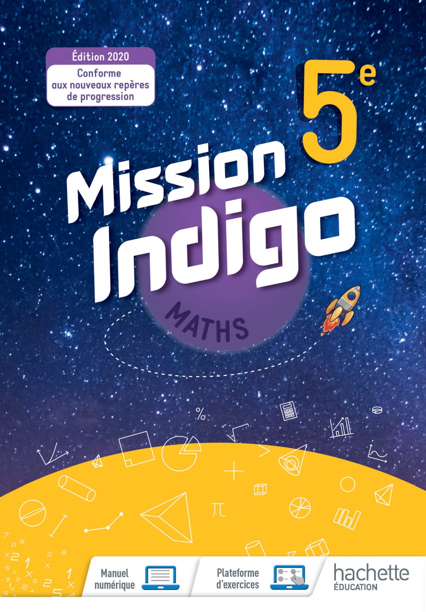 Mission Indigo mathématiques cycle 4 / 5ème - Livre élève - éd. 2020 9782017025429