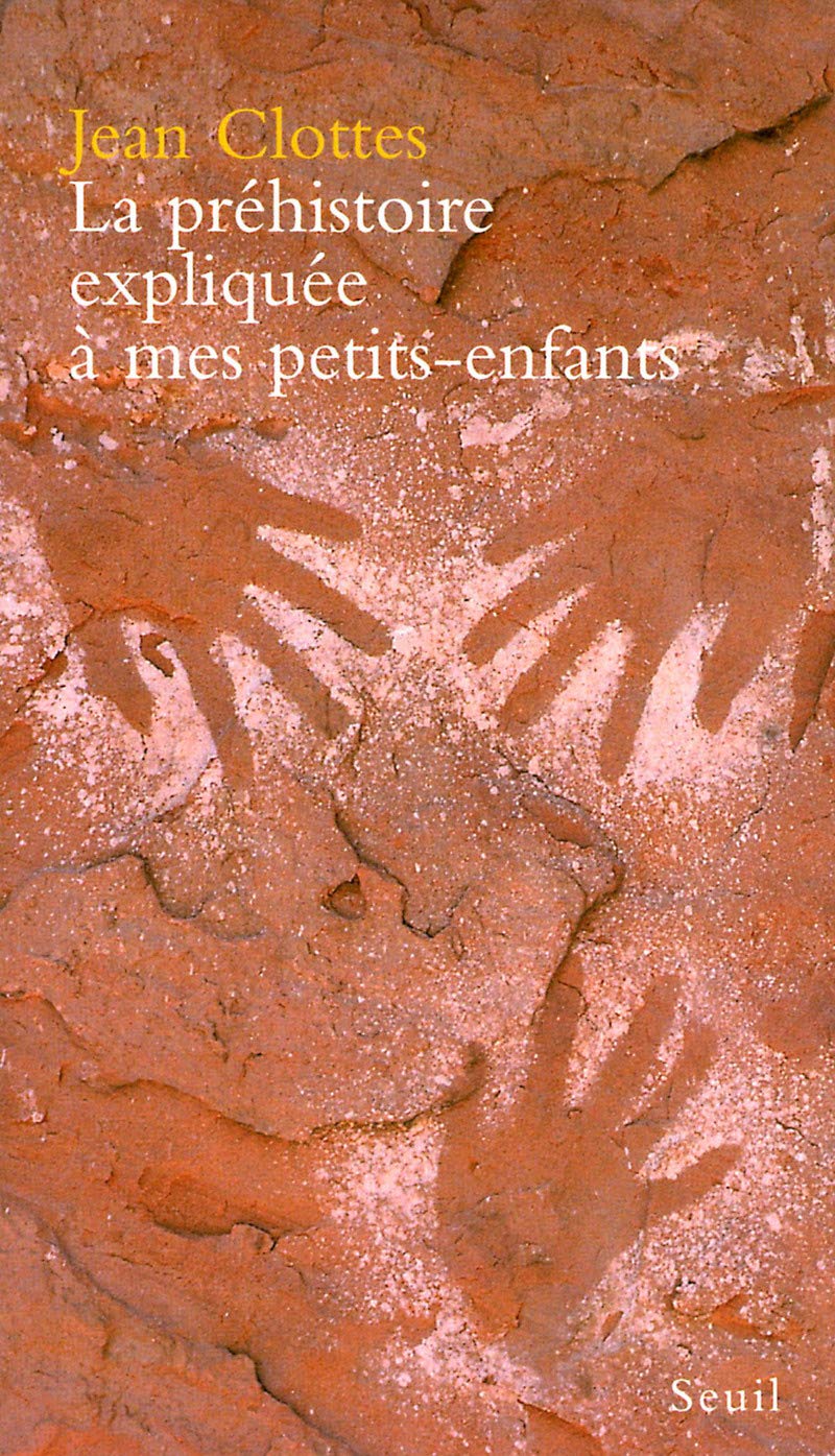La Préhistoire expliquée à mes petits-enfants 9782020526876
