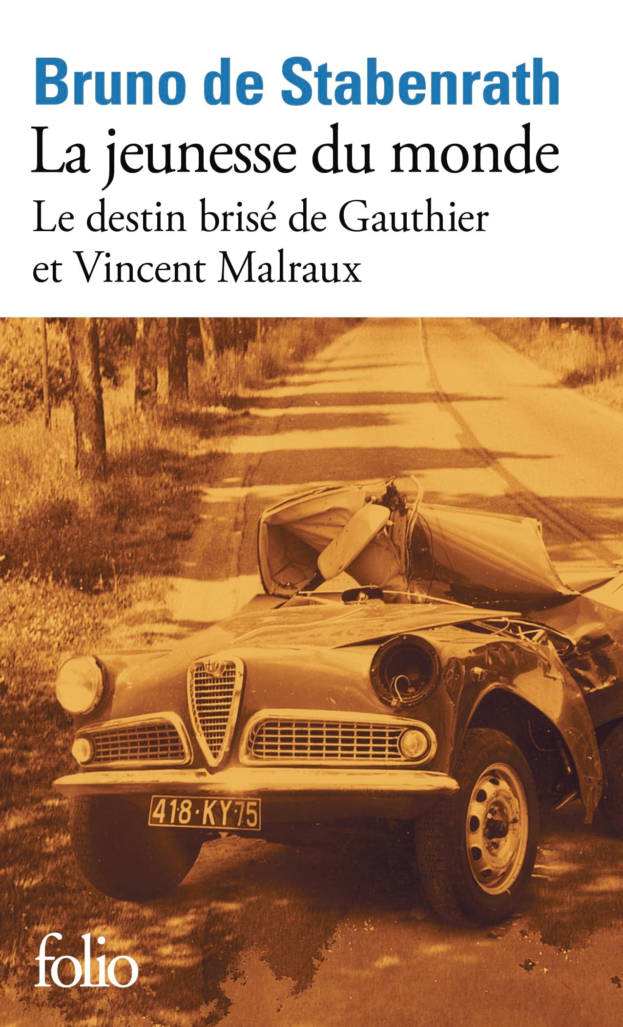 La jeunesse du monde: Le destin brisé de Gauthier et Vincent Malraux 9782073116703