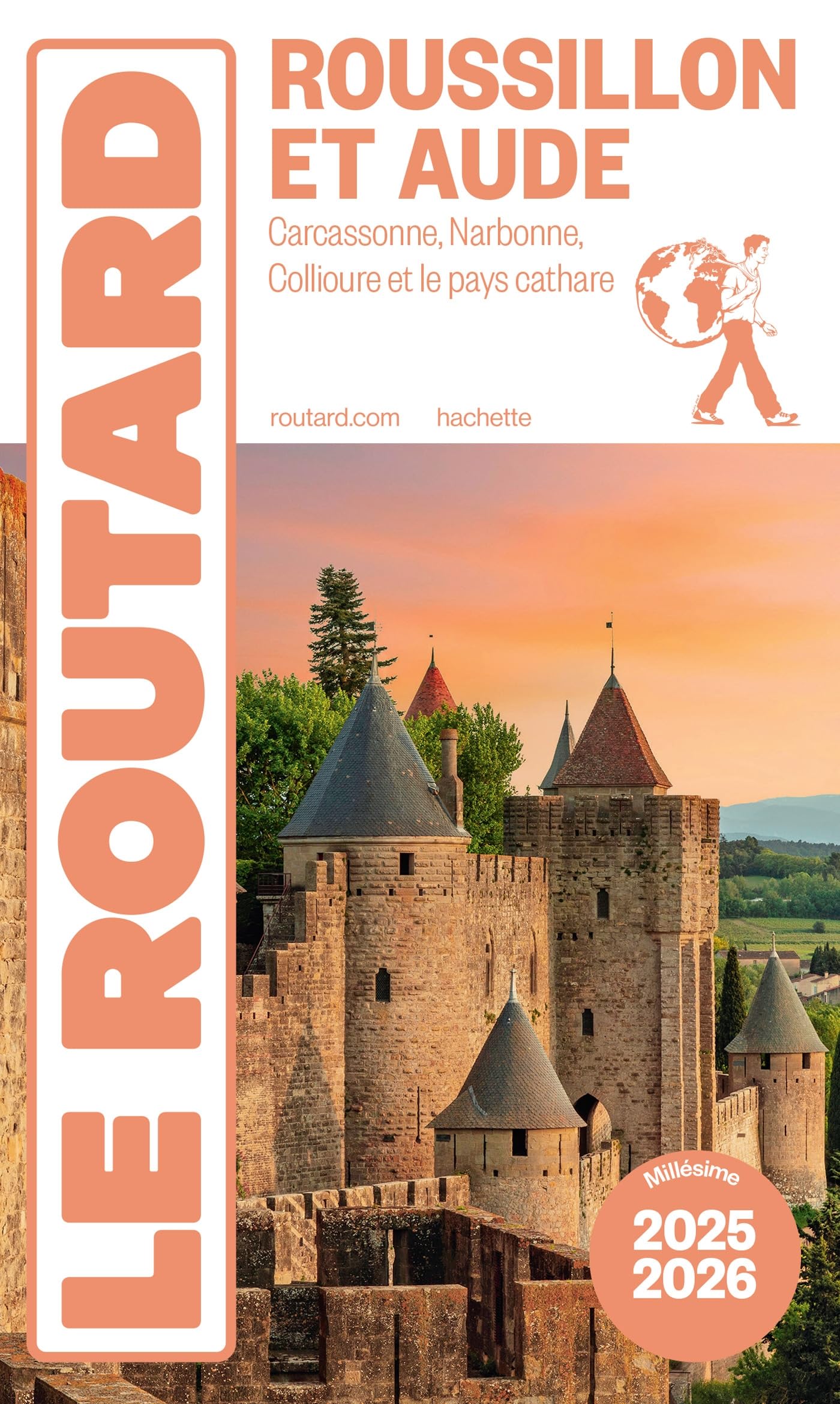 Guide du Routard Roussillon et Aude 2025/26: Carcassonne, Narbonne, Collioure et le pays cathare 9782017323280