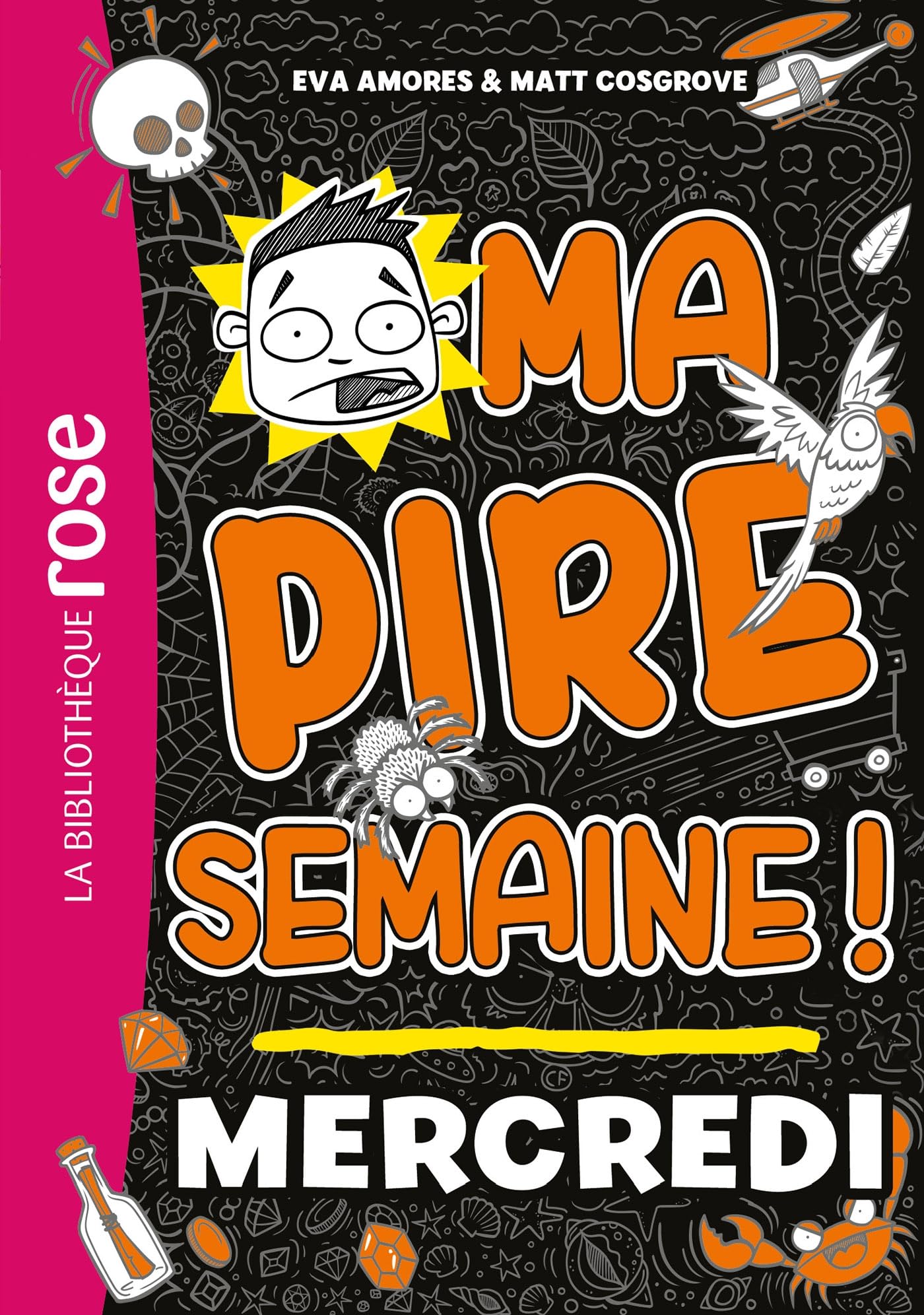 Ma pire semaine 03 - Mercredi 9782017270072