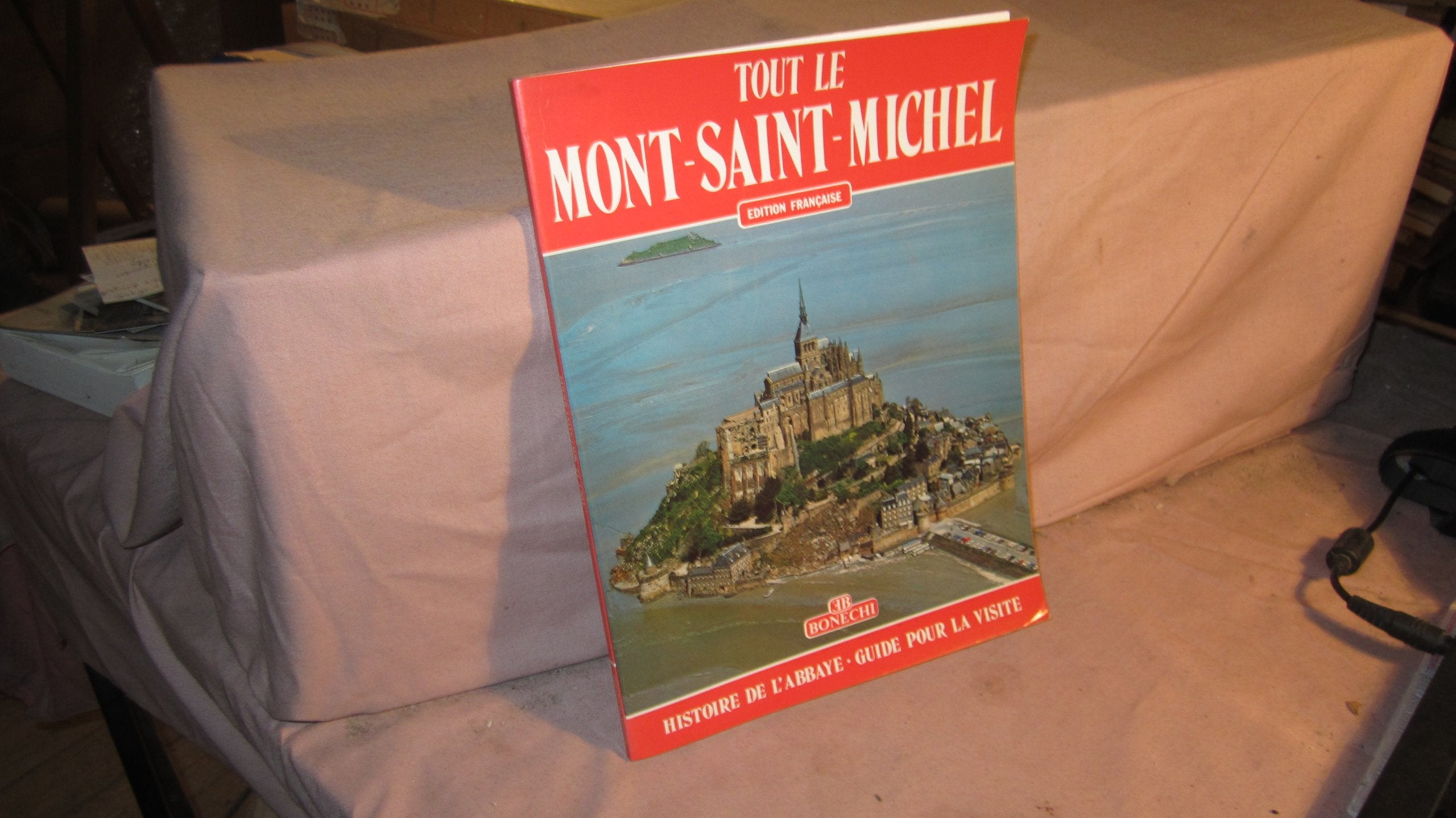 Tout le Mont-Saint-Michel 9788870091854