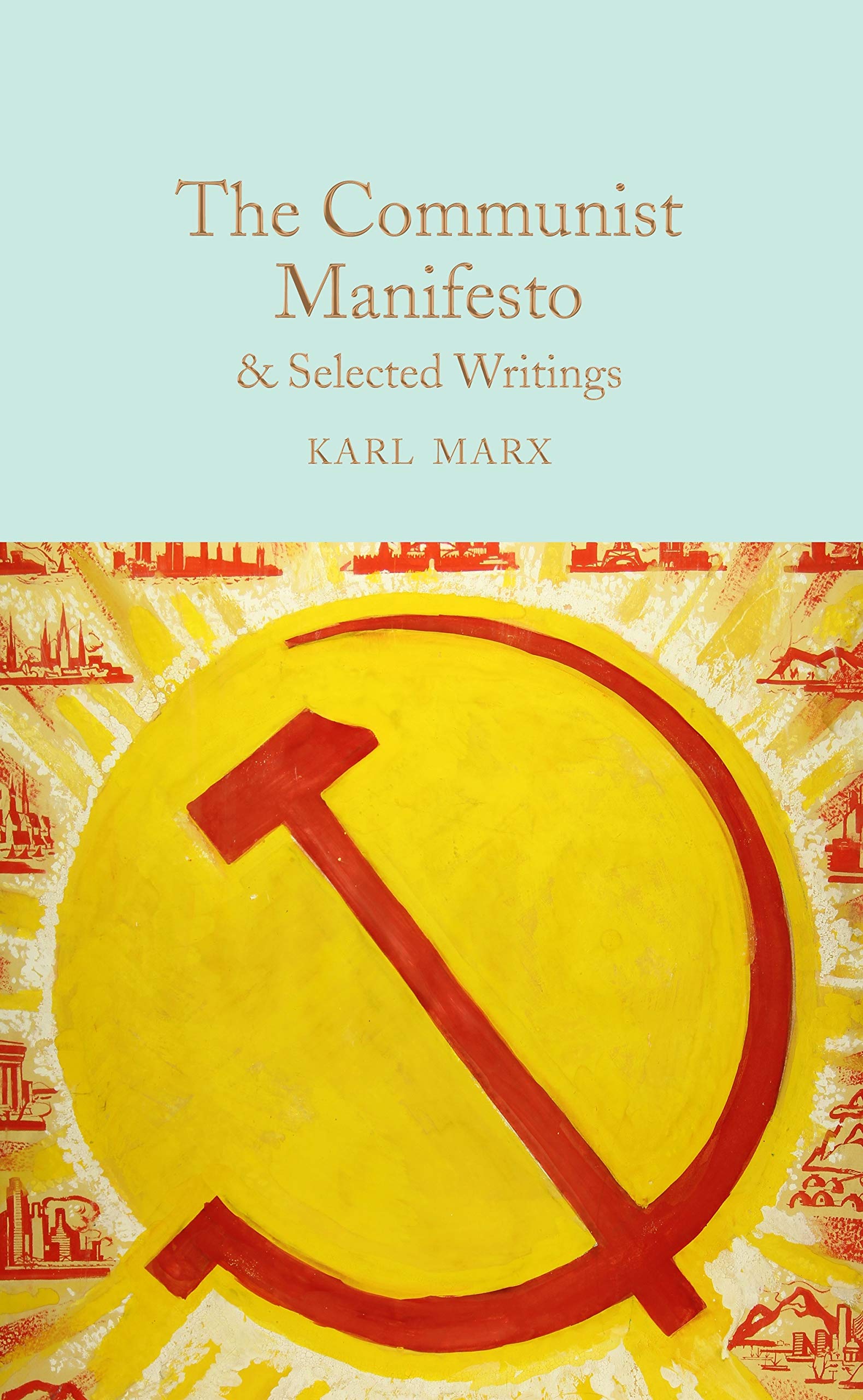 The Communist Manifesto & Selected Writings 9781509852956