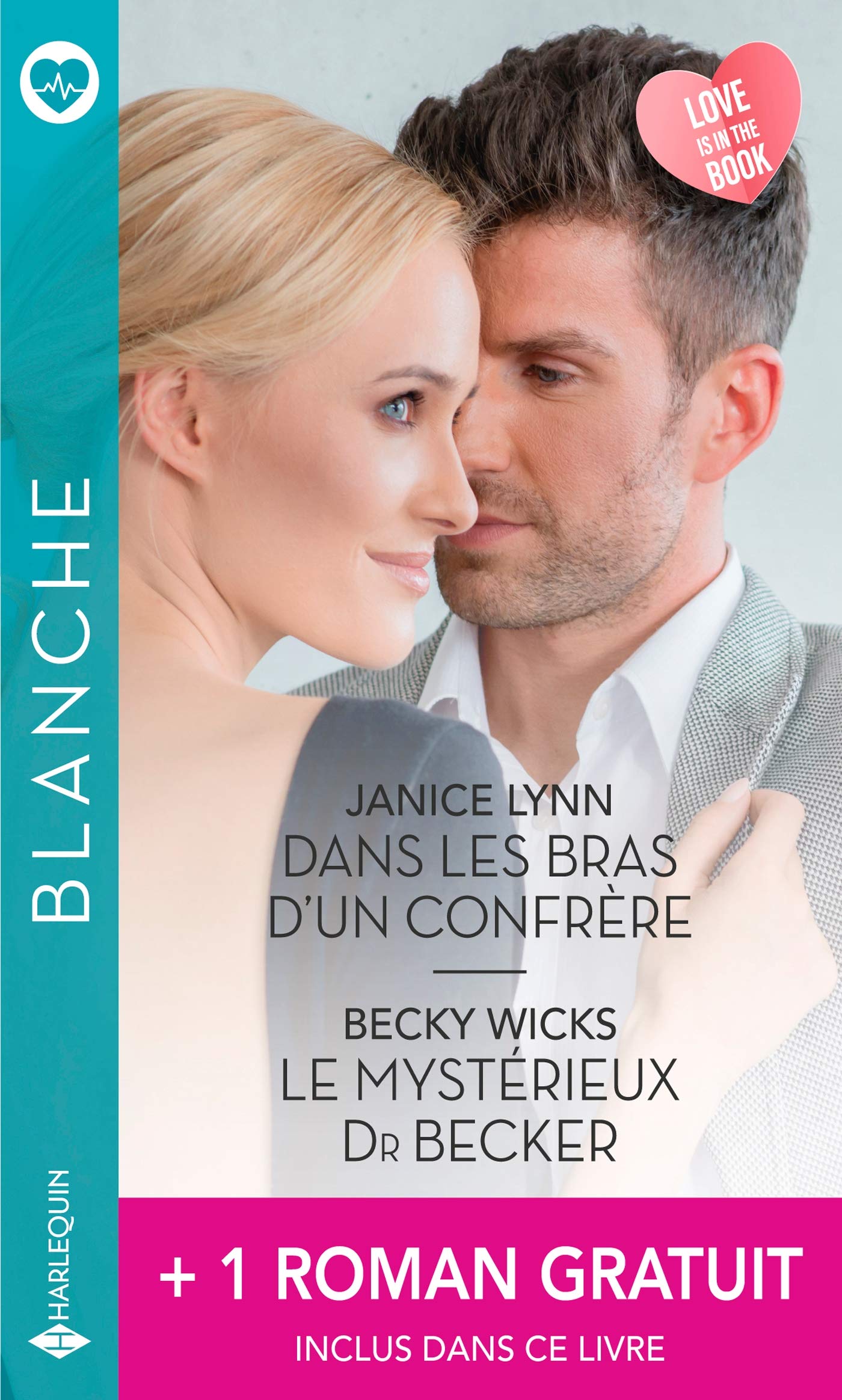Dans les bras d'un confrère - Le mystérieux Dr Becker - Jamais sans lui 9782280448314