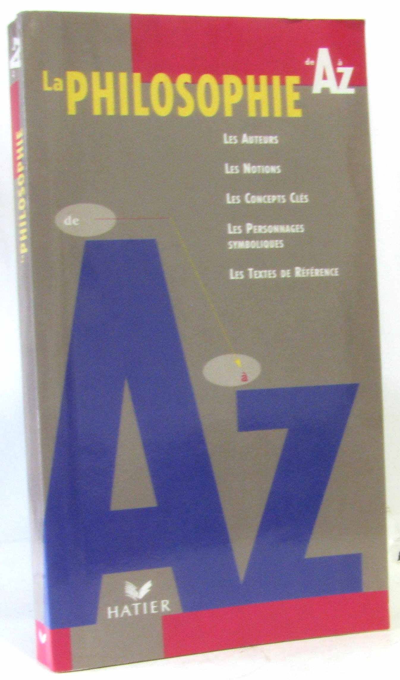 La philosophie de A à Z 9782218718106