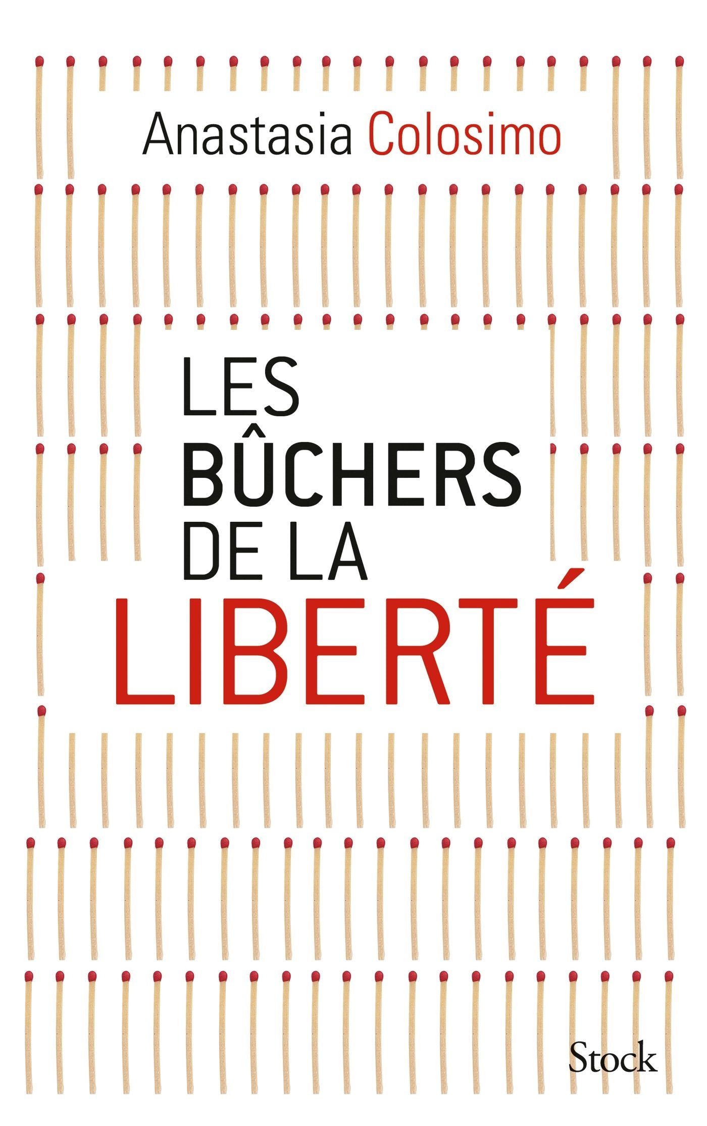 Les bûchers de la liberté 9782234080508