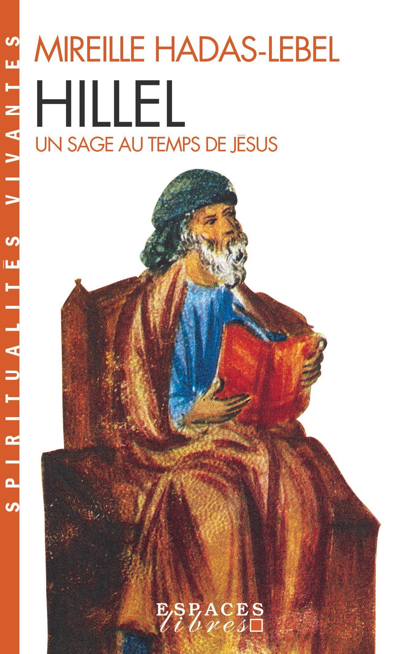 Hillel, un sage au temps de Jésus (Espaces Libres - Spiritualités Vivantes) 9782226157089