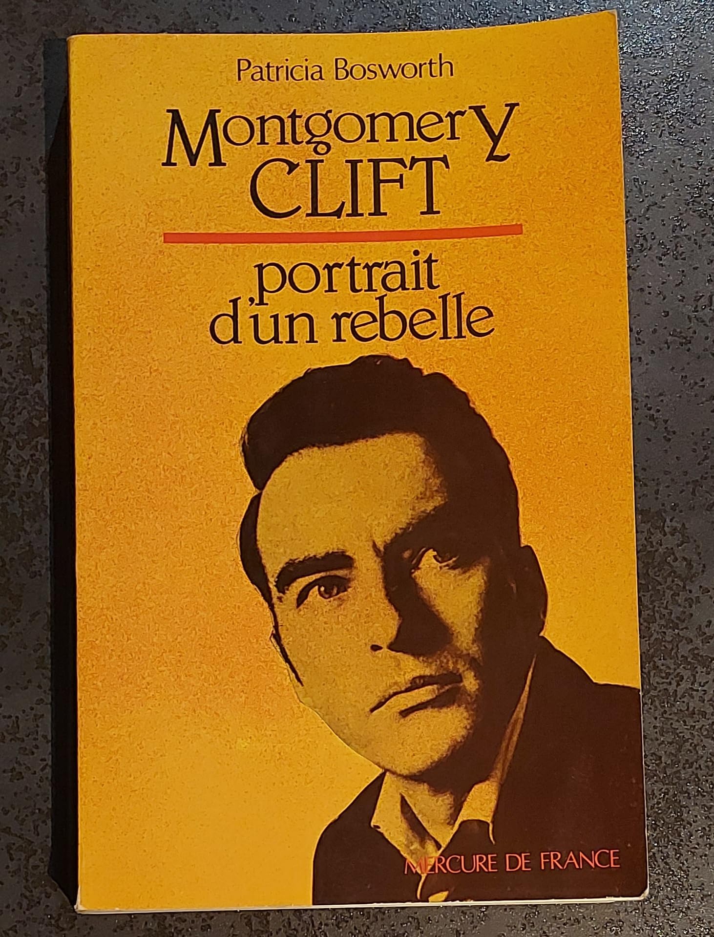Montgomery Clift. Portrait d'un Rebelle 3260050121026