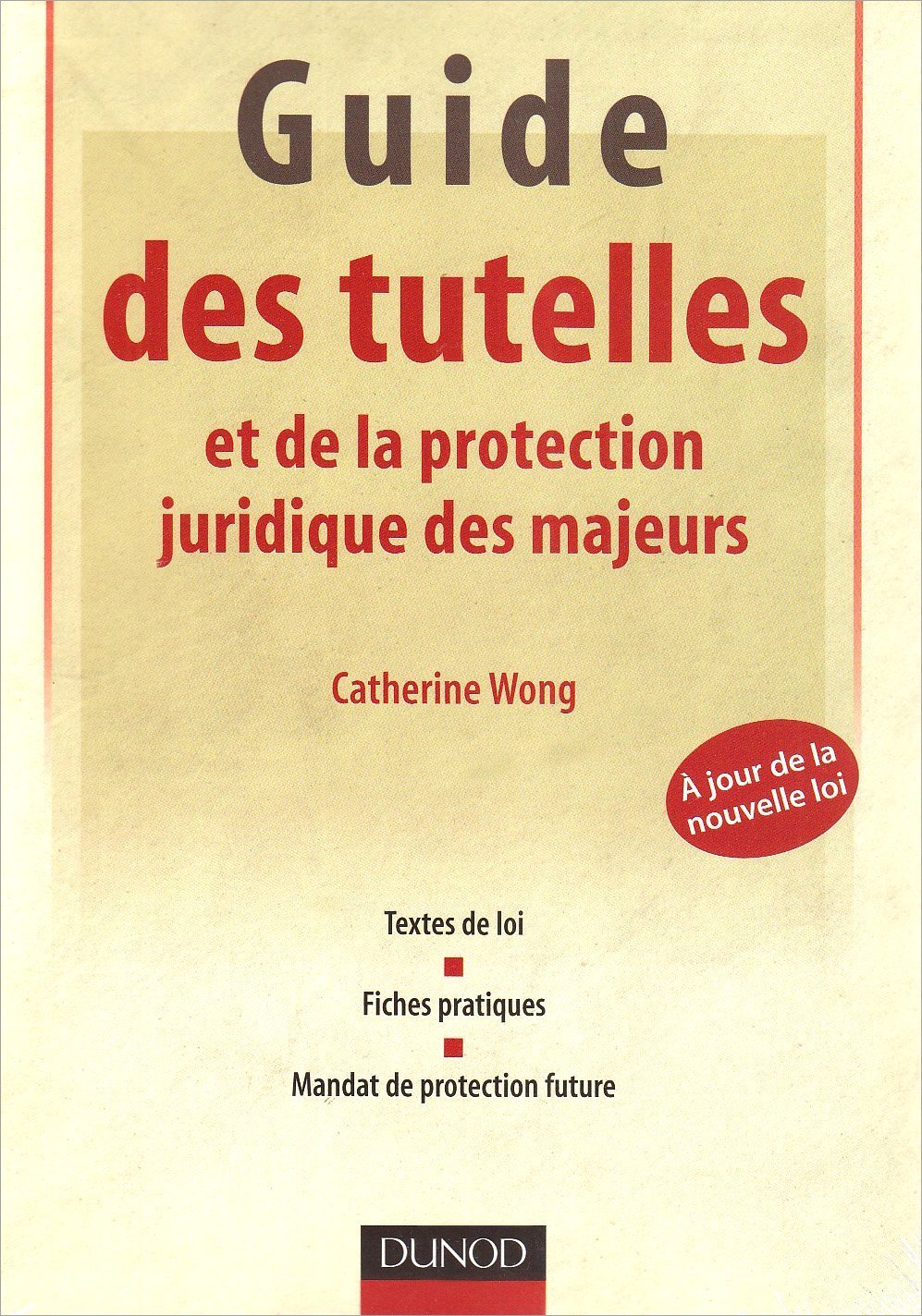 Guide des tutelles et de la protection juridique des majeurs 9782100520589