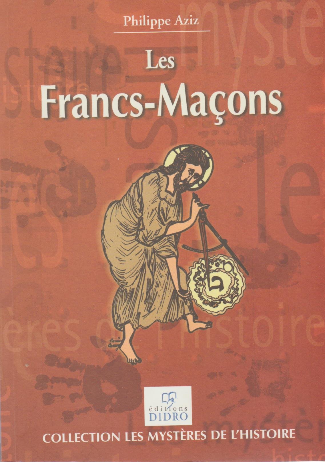 Les francs-macons 9782910726065