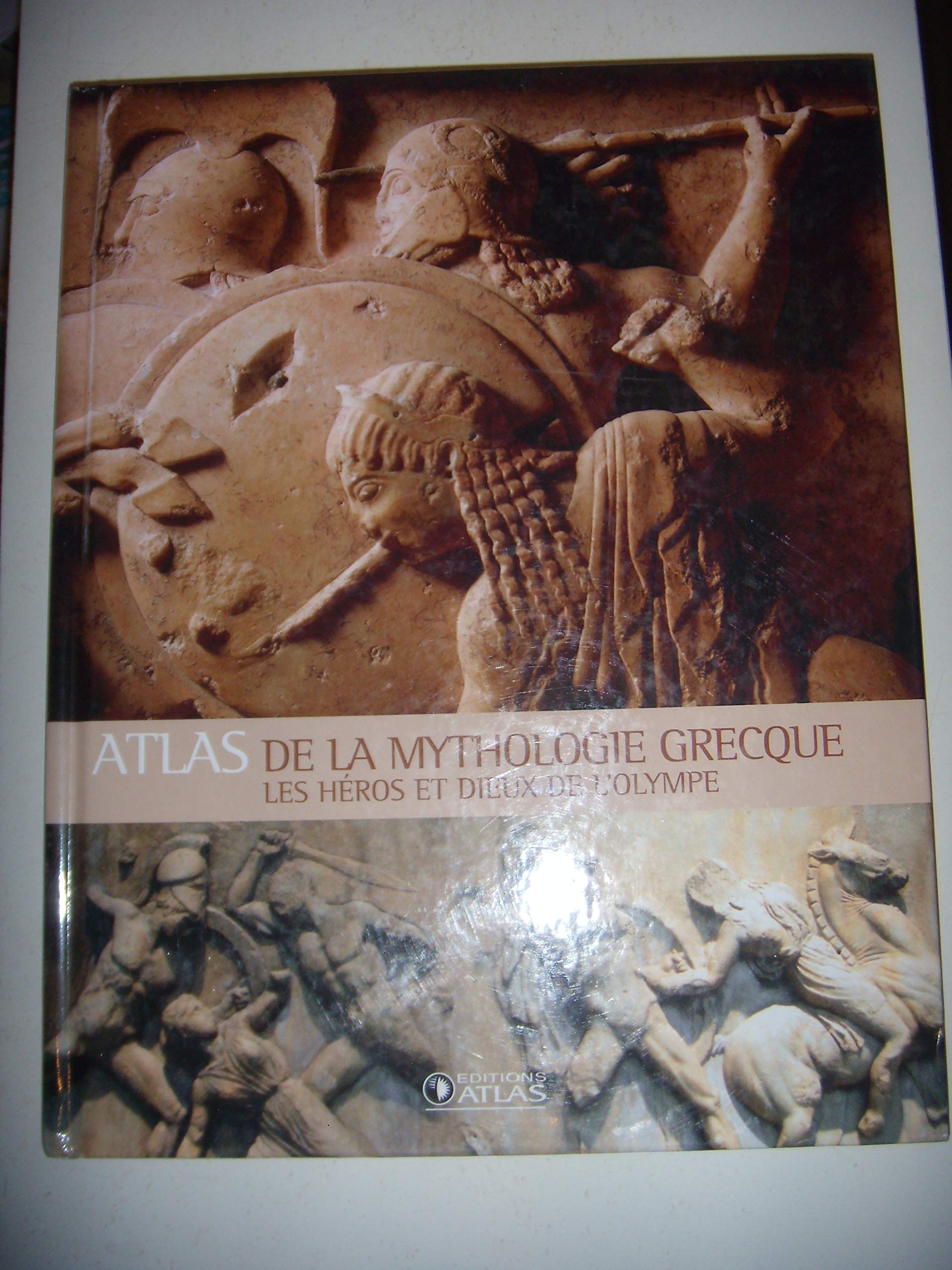Atlas de la mythologie grecque: Les héros et Dieux de l'Olympe 9782723461023