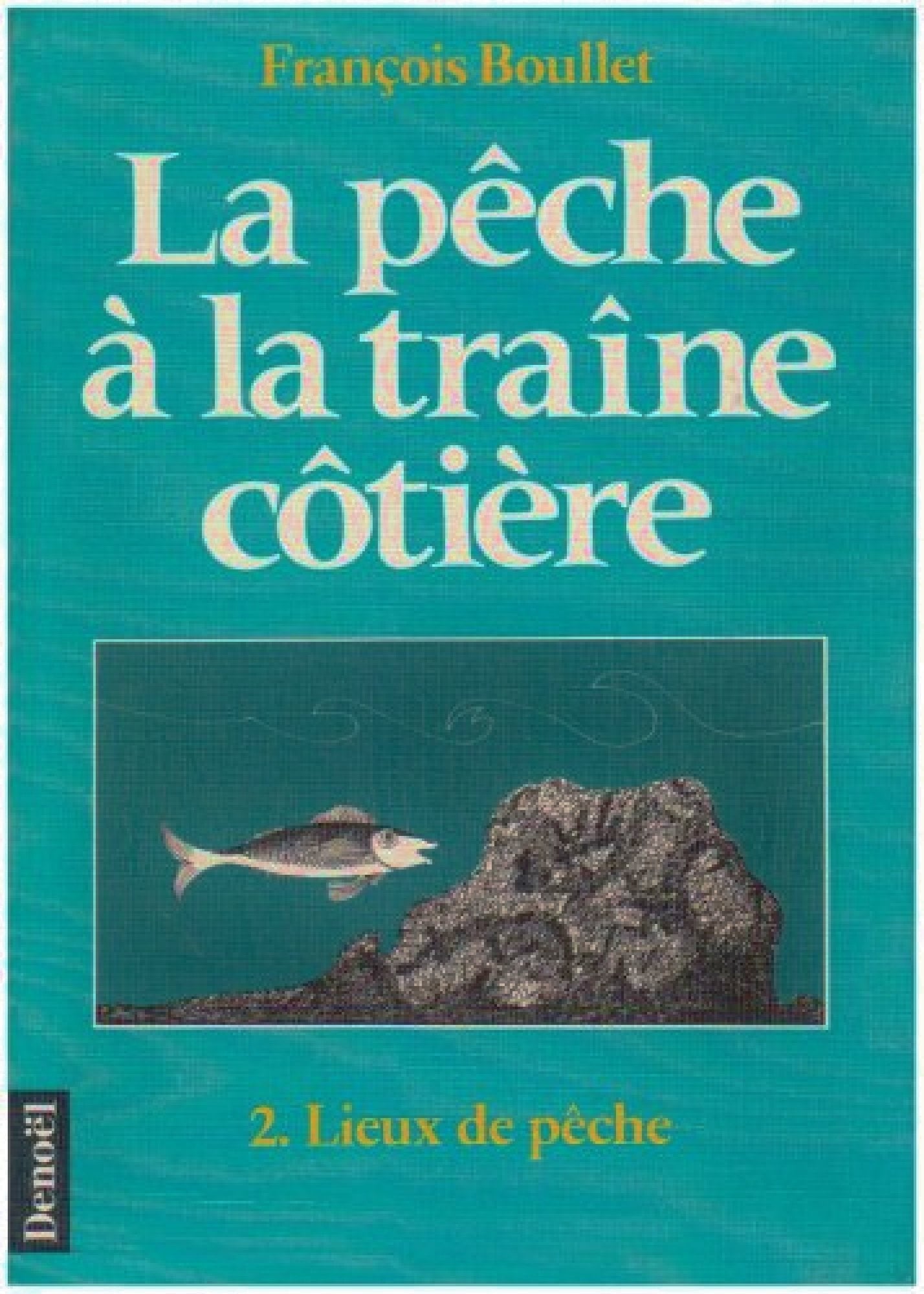 La pêche à la traîne côtière, tome 2 9782207235621