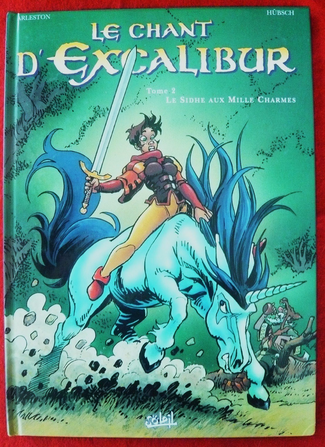 Le Chant d'Excalibur, tome 2 : Le Sidhe aux mille charmes 9782877648943