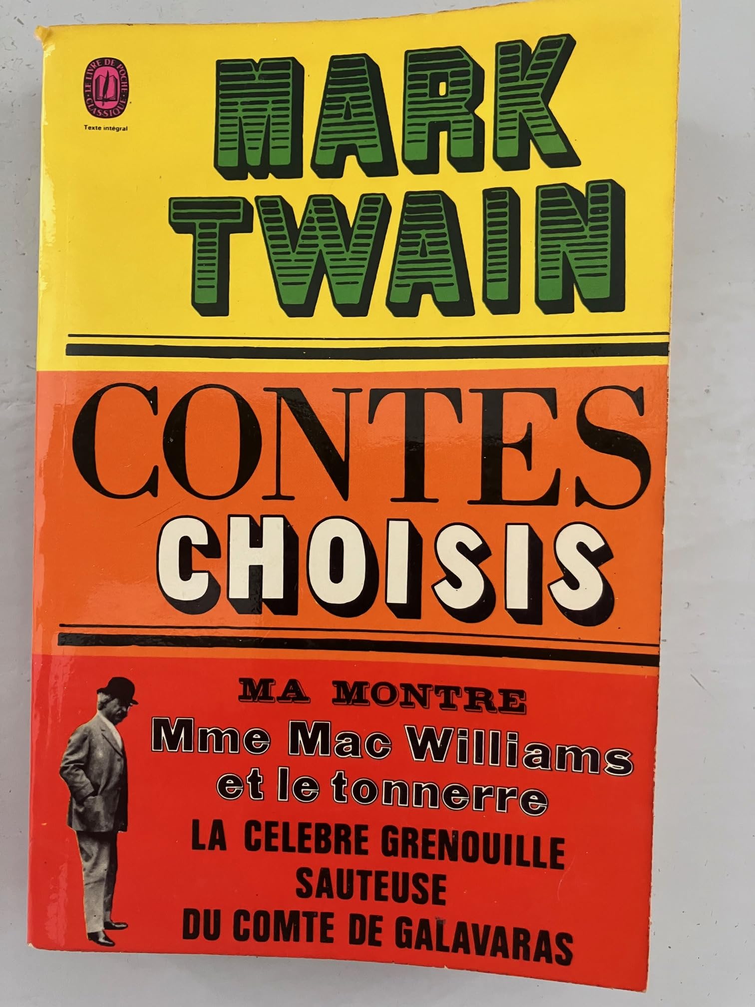 Mark Twain. Contes choisis : Traduit par Gabriel de Lautrec. Préface de Hubert Juin 