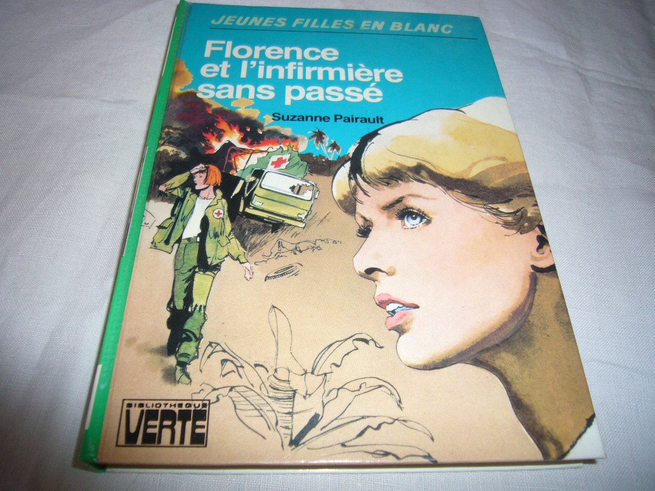 Florence et l'infirmière sans passé (Bibliothèque verte) [Reliure inconnue] 9782010083945