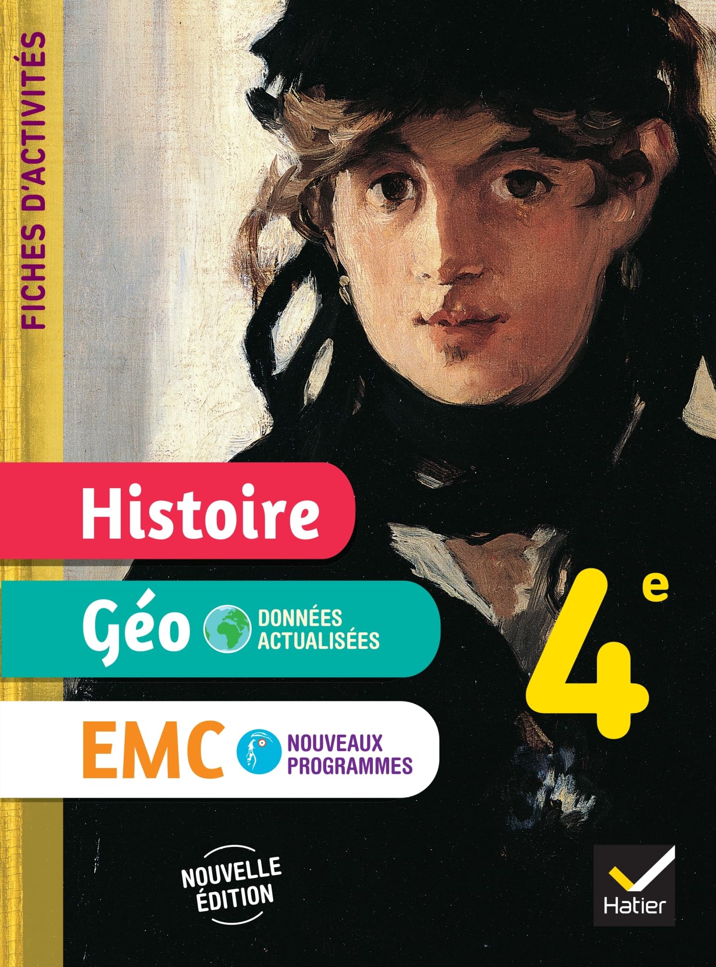 Fiches d'activités Histoire-Géographie-EMC 4e - Ed. 2025 - Cahier élève 9782401115811
