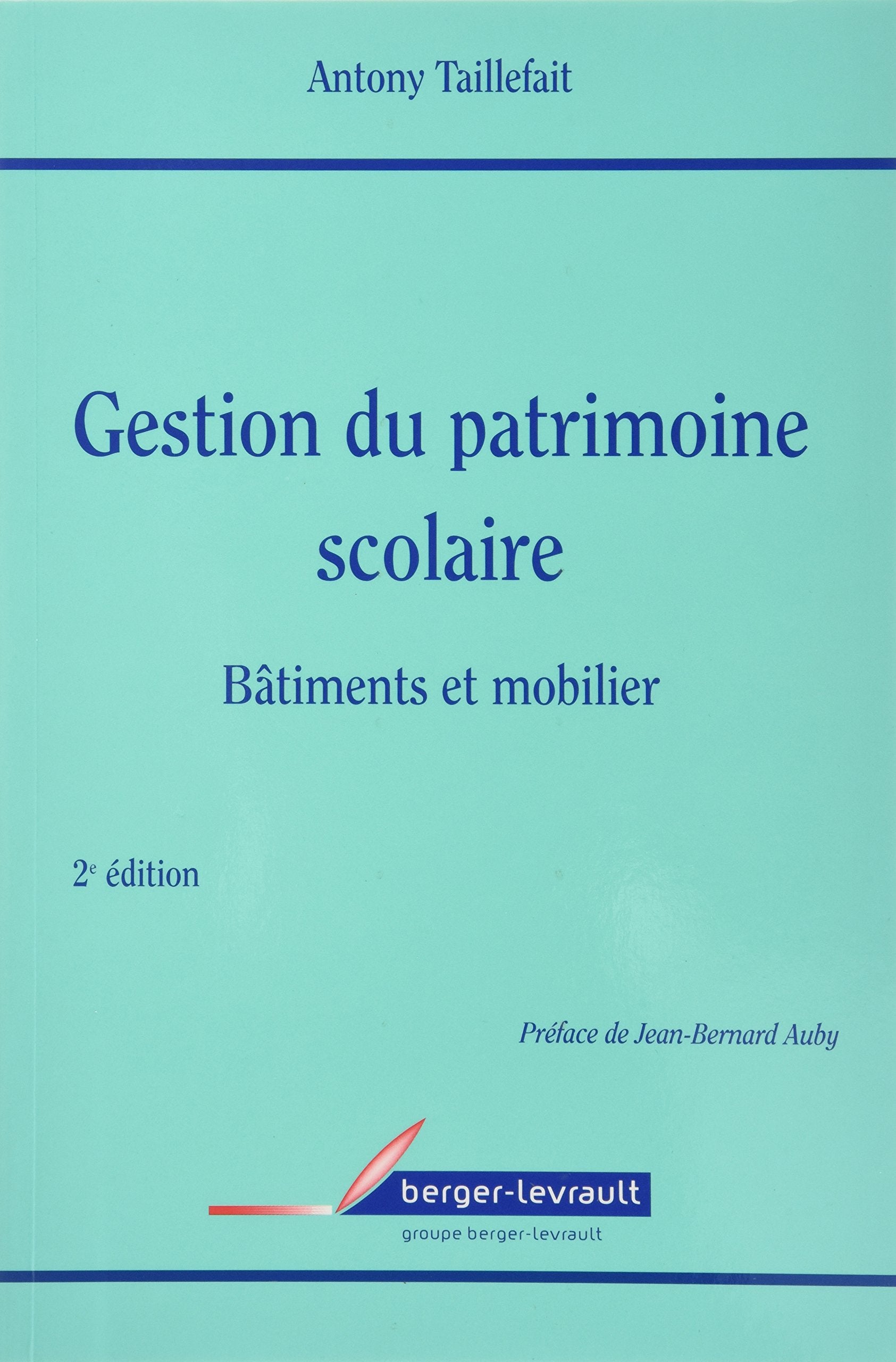 GESTION DU PATRIMOINE SCOLAIRE 2eme Edition 9782701314129