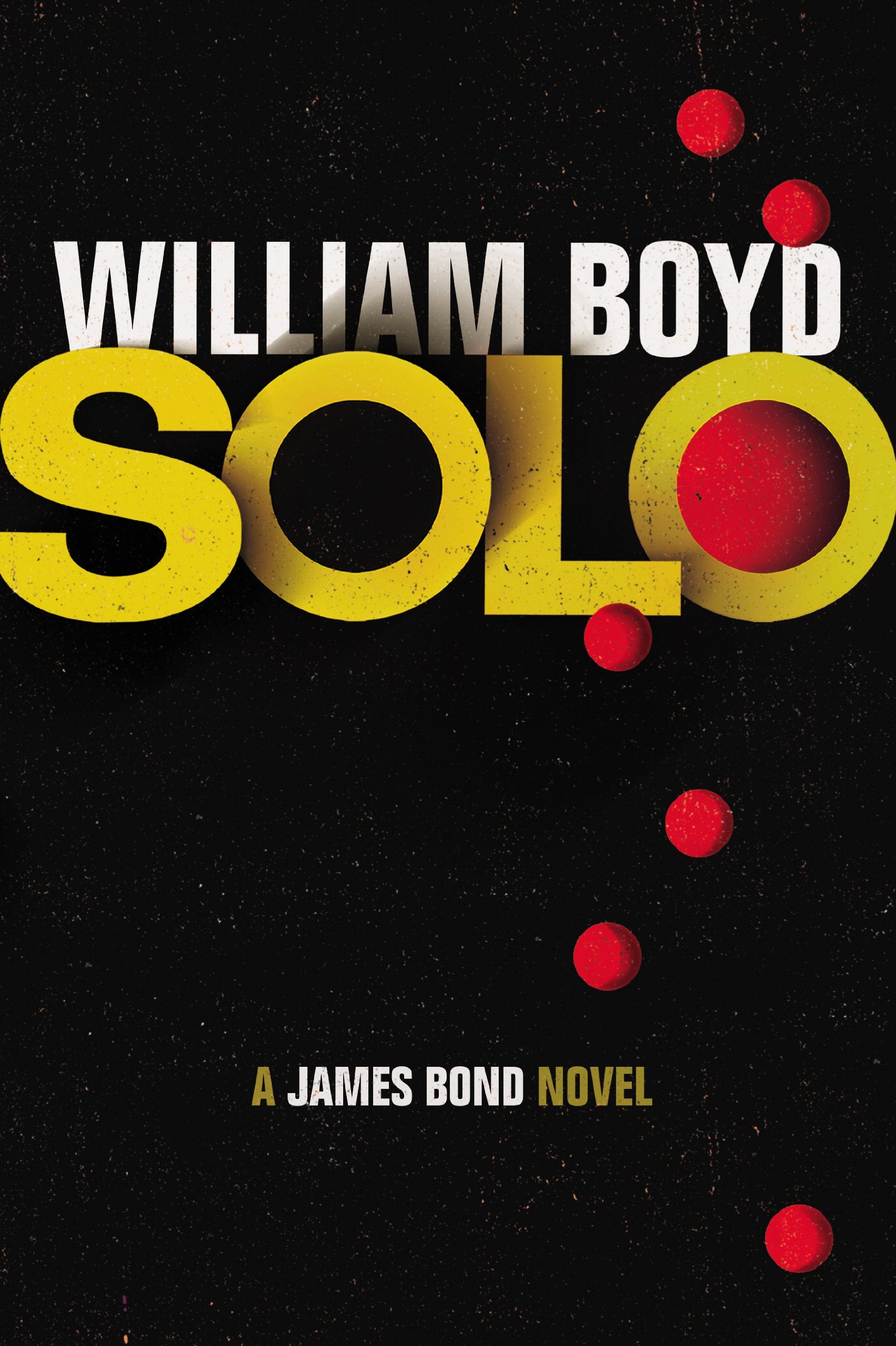 Solo: A James Bond Novel 9780224097482