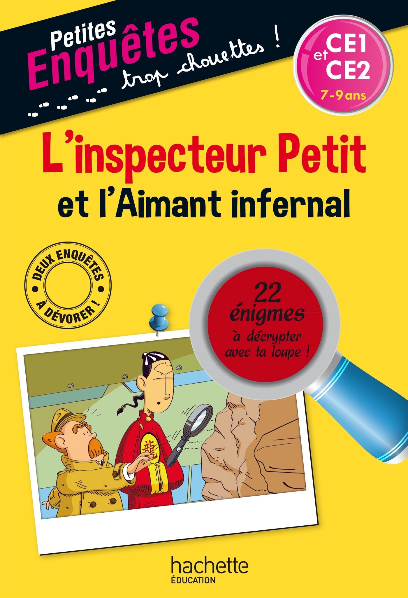 L'inspecteur Petit et l'Aimant infernal - Cahier de vacances 9782012705661