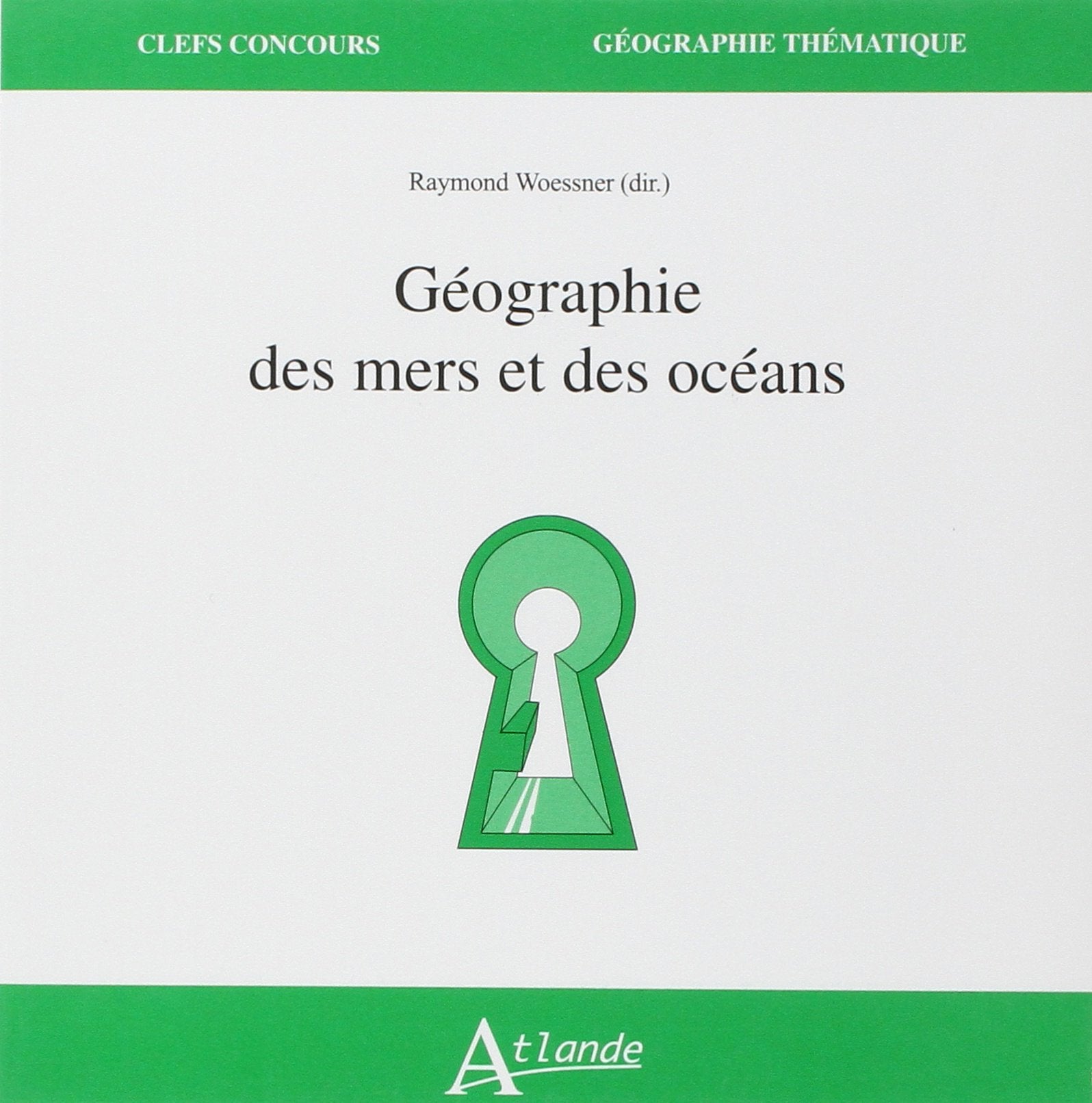 Géographie des mers et des océans 9782350302751