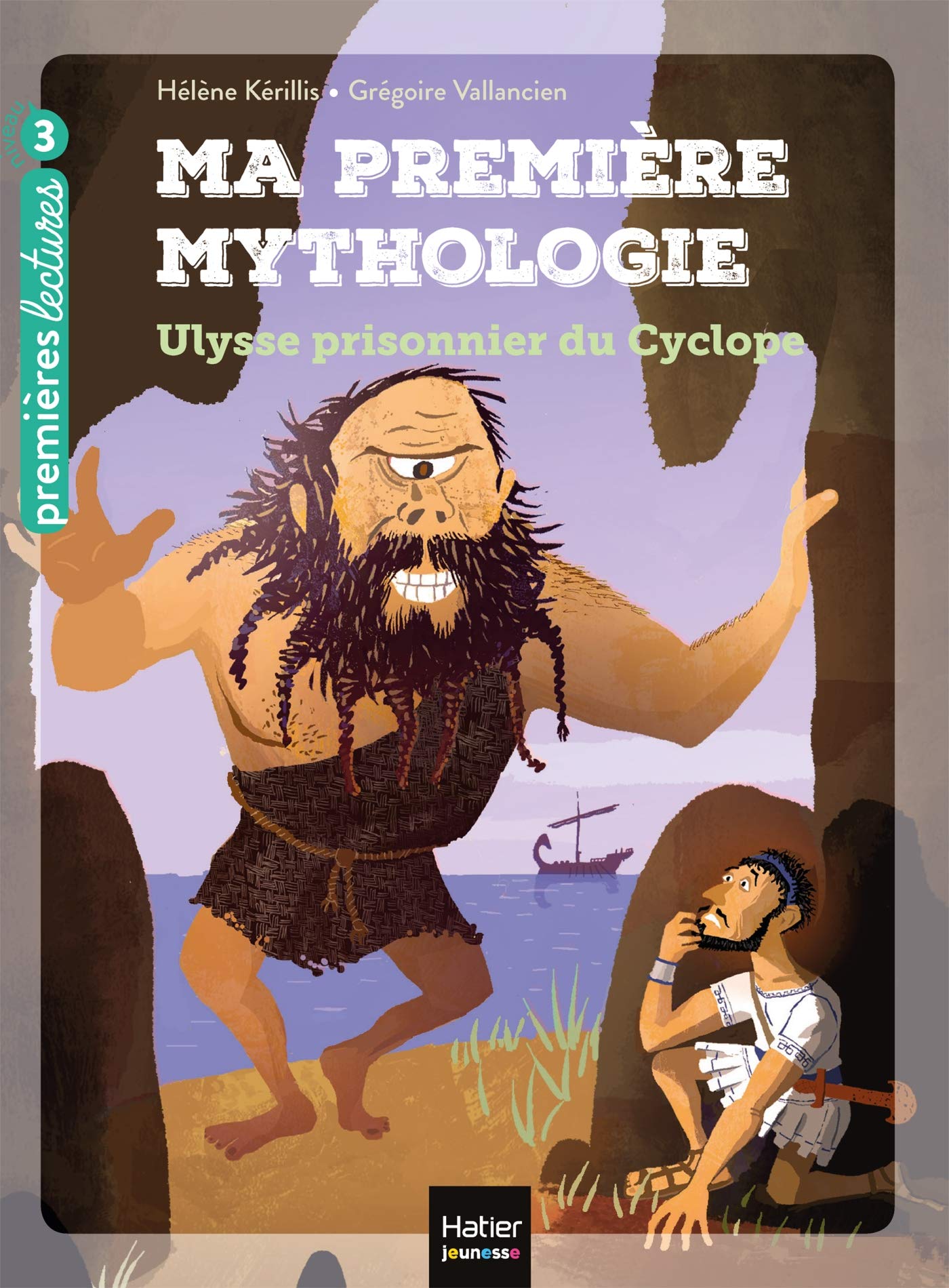 Ma première mythologie - Ulysse prisonnier du Cyclope CP/CE1 6/7 ans 9782401061941