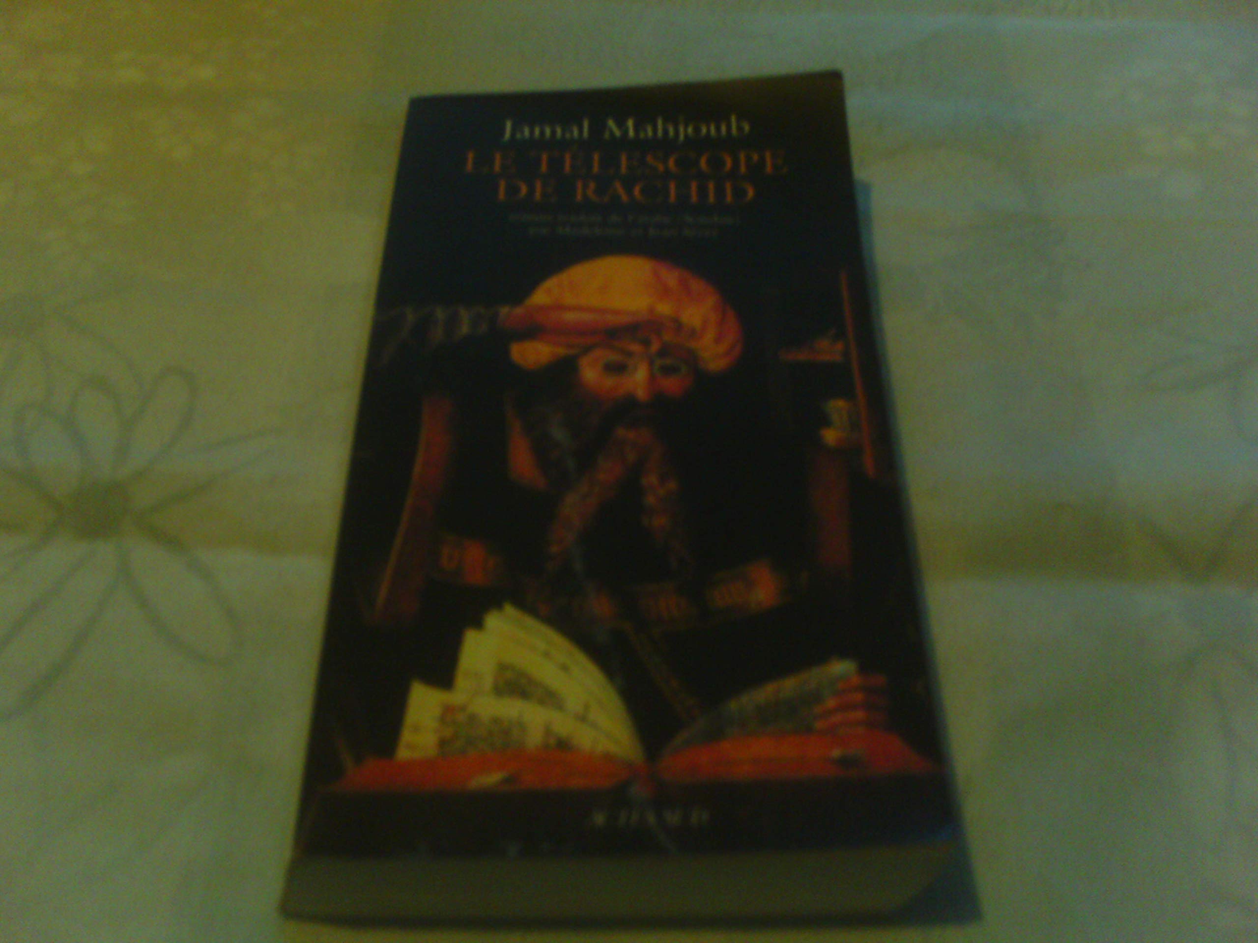 Le télescope de Rachid 9782742725199