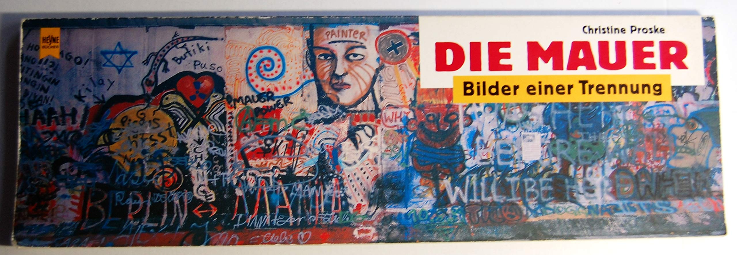 Die Mauer: Bilder einer Trennung (Heyne allgemeine Reihe) 9783453045330