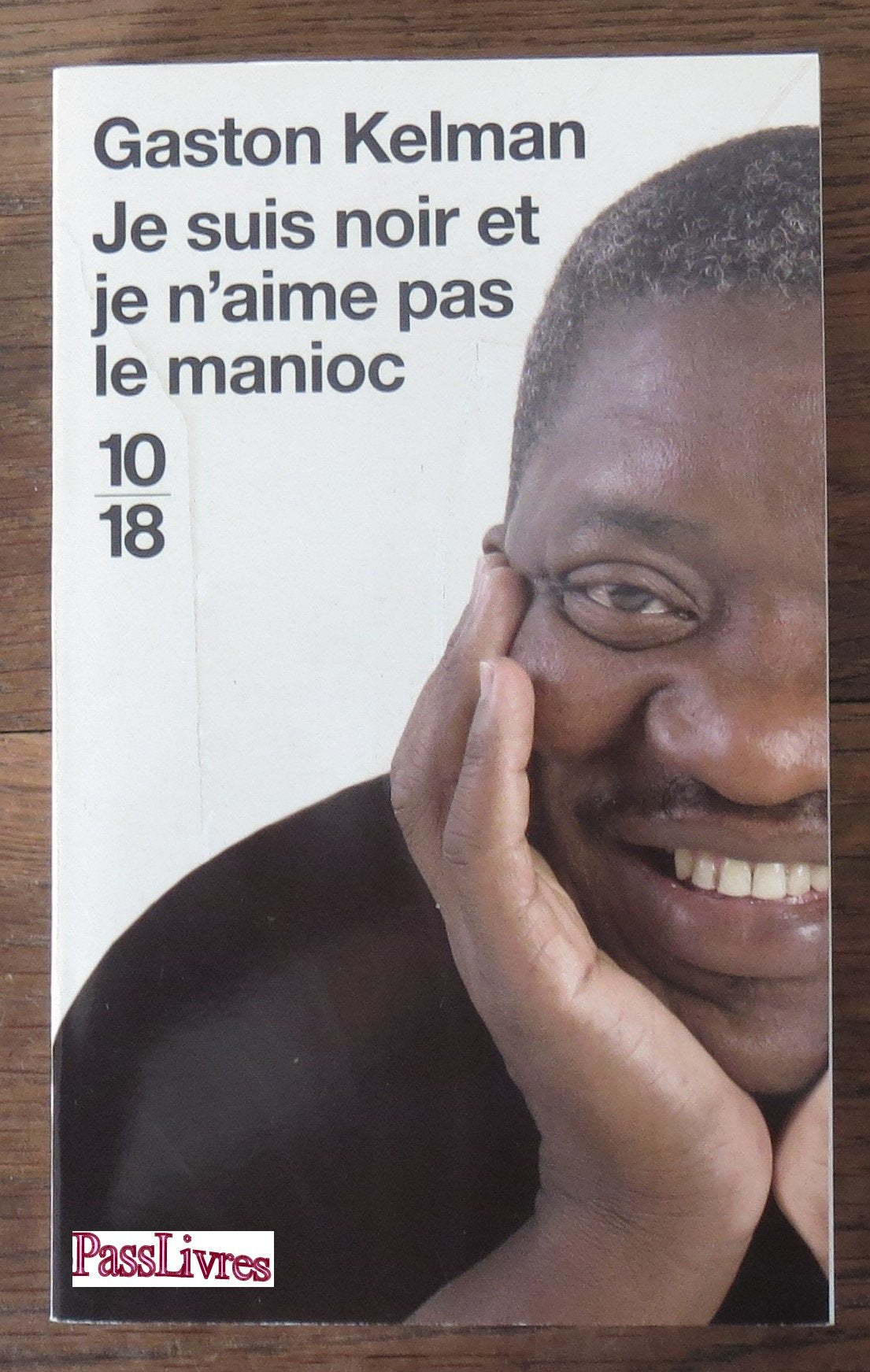 Je suis noir et je n'aime pas le manioc 9782264041081