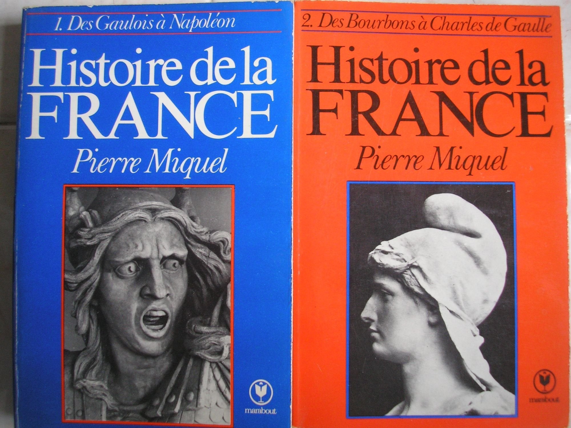 histoire de la france en 2 tomes : tome 1 des gaulois a napoléon - tome 2 des bourbons a charles de gaulle 9782251000244