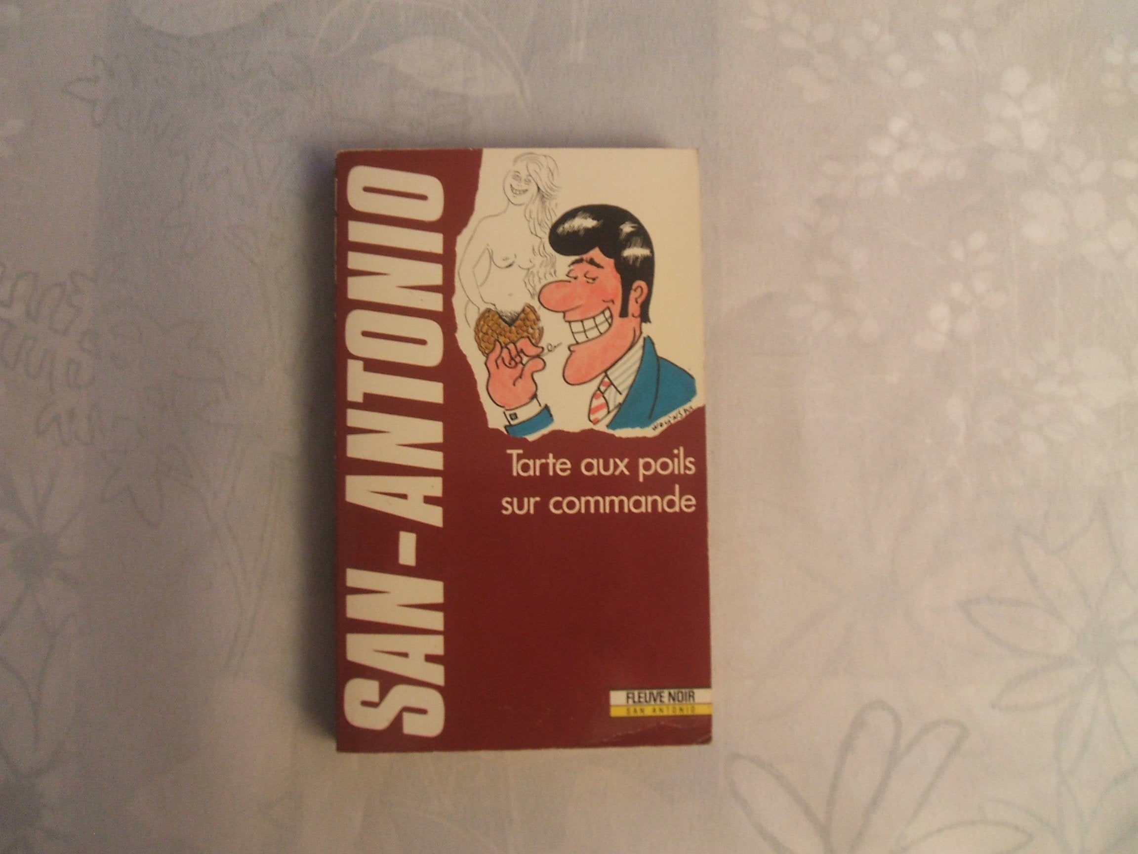 Tarte aux poils sur commande 9782265042070