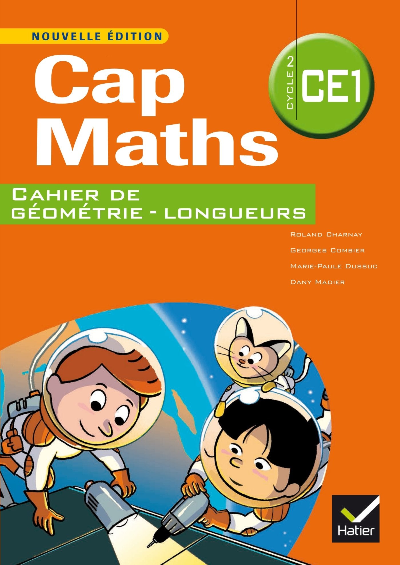 Cap Maths CE1 éd. 2014 - Cahier de géométrie 9782218982187