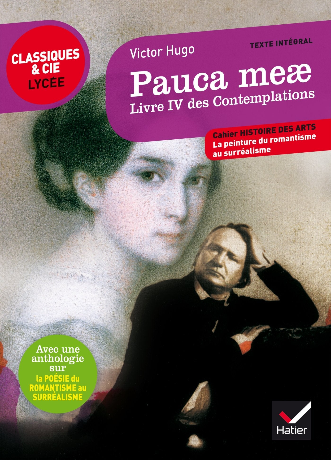 Pauca meae (Livre IV des Contemplations): suivi d'un parcours sur la poésie du romantisme au surréalisme 9782218997495