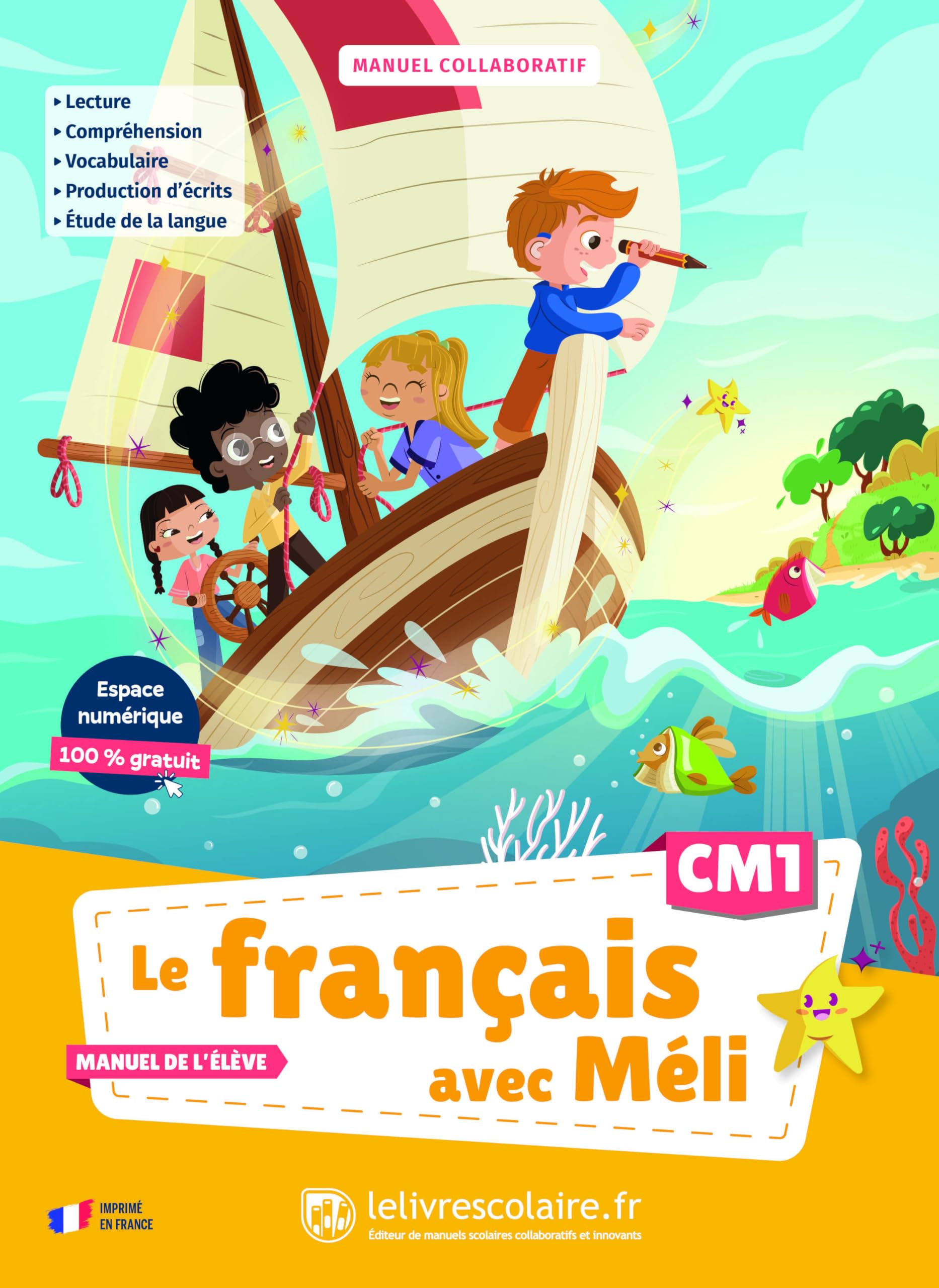 Le français avec Méli CM1: Manuel élève 9791040007517