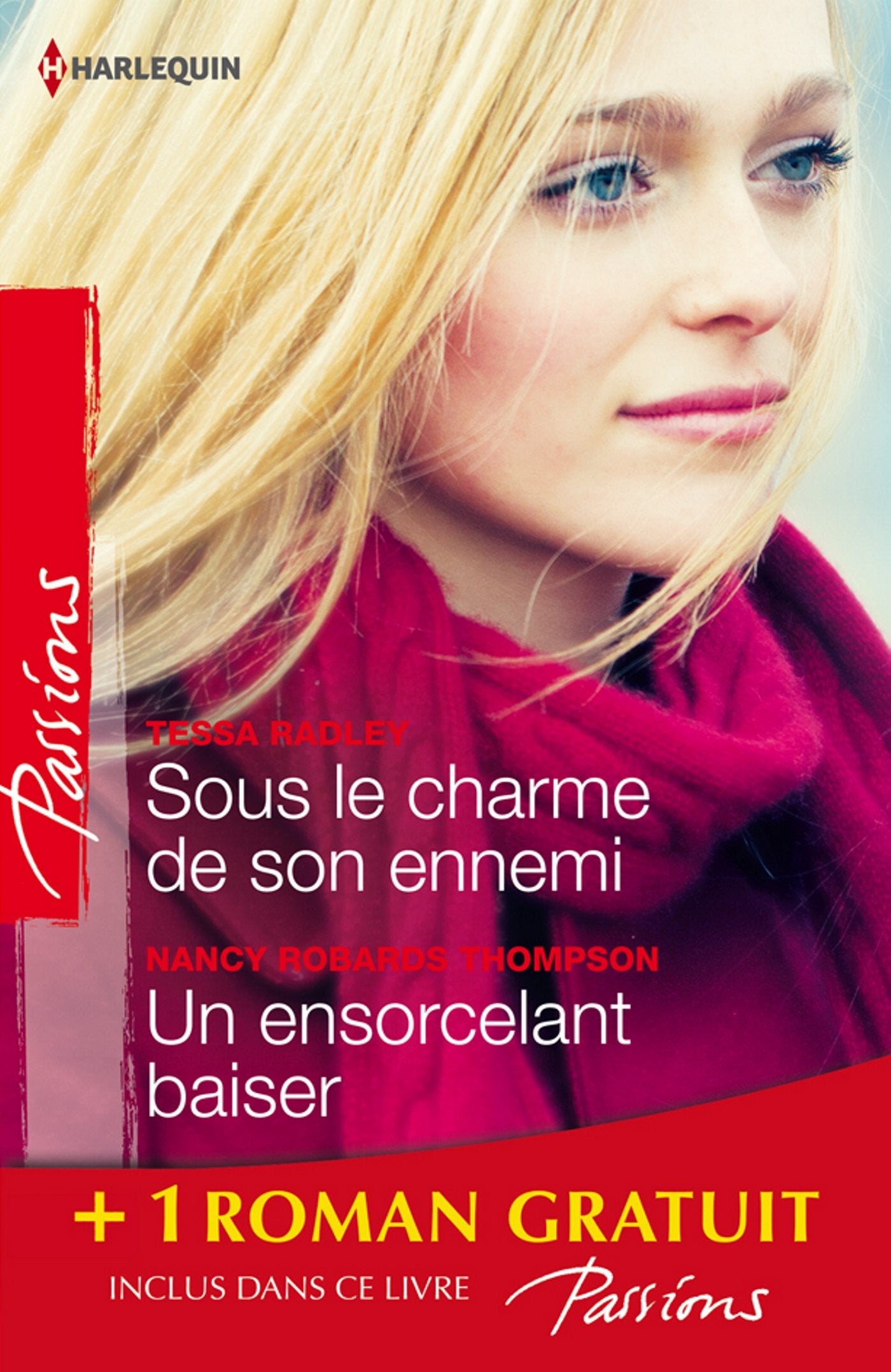Sous le charme de son ennemi ; Un ensorcelant baiser ; L'invité de l'hiver 9782280283243