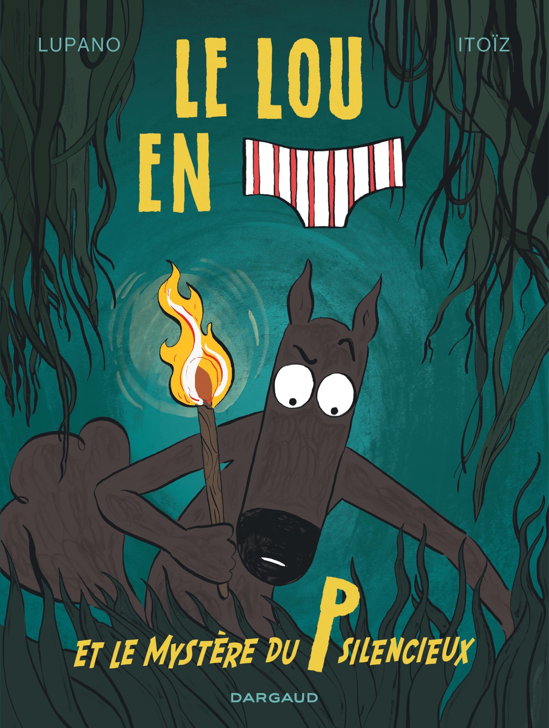 Le Loup en slip - Tome 8 - Le Loup en slip et le mystère du P silencieux 9782505124795