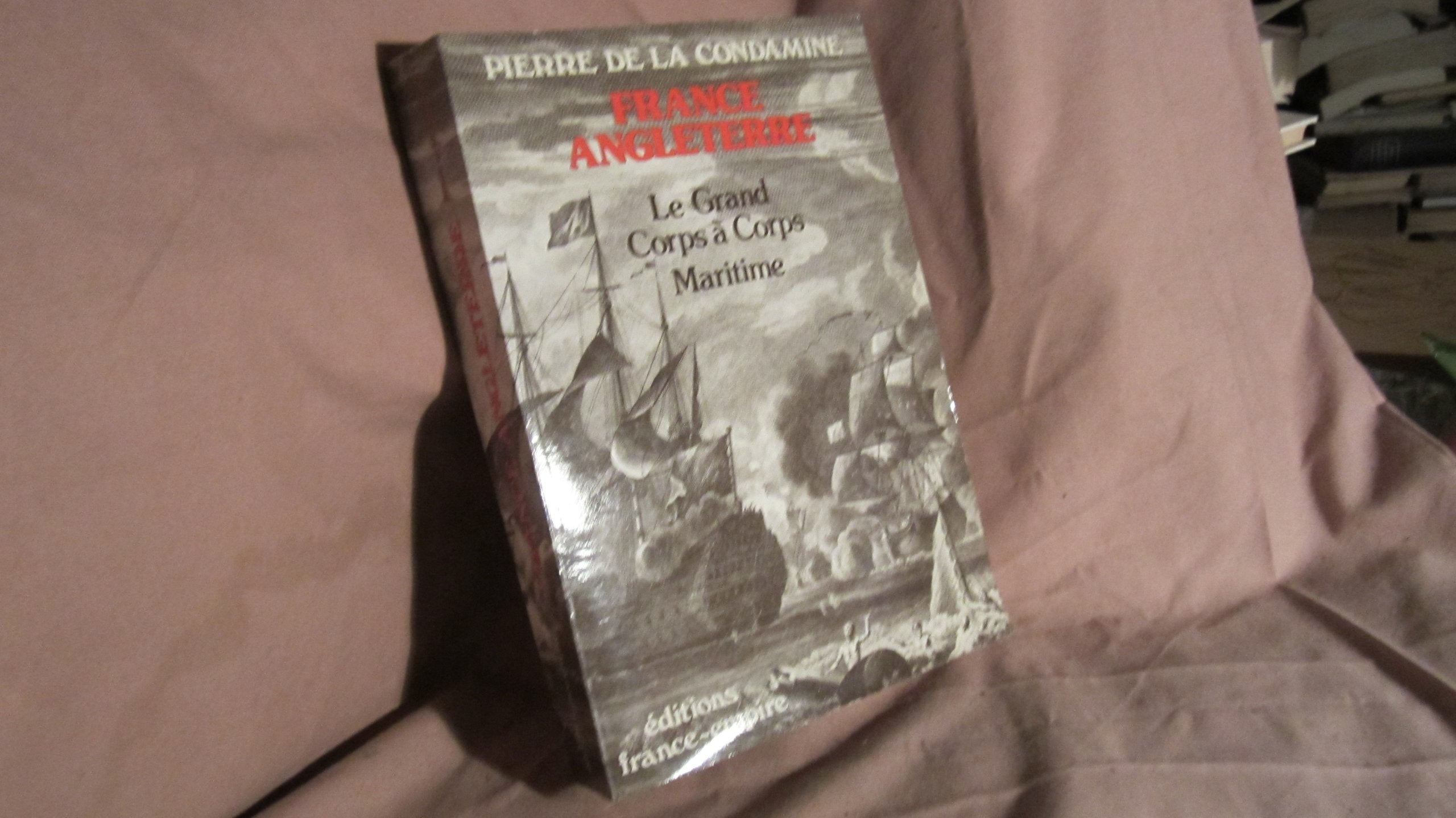 France-Angleterre: Le grand corps-à-corps maritime 9782704805358