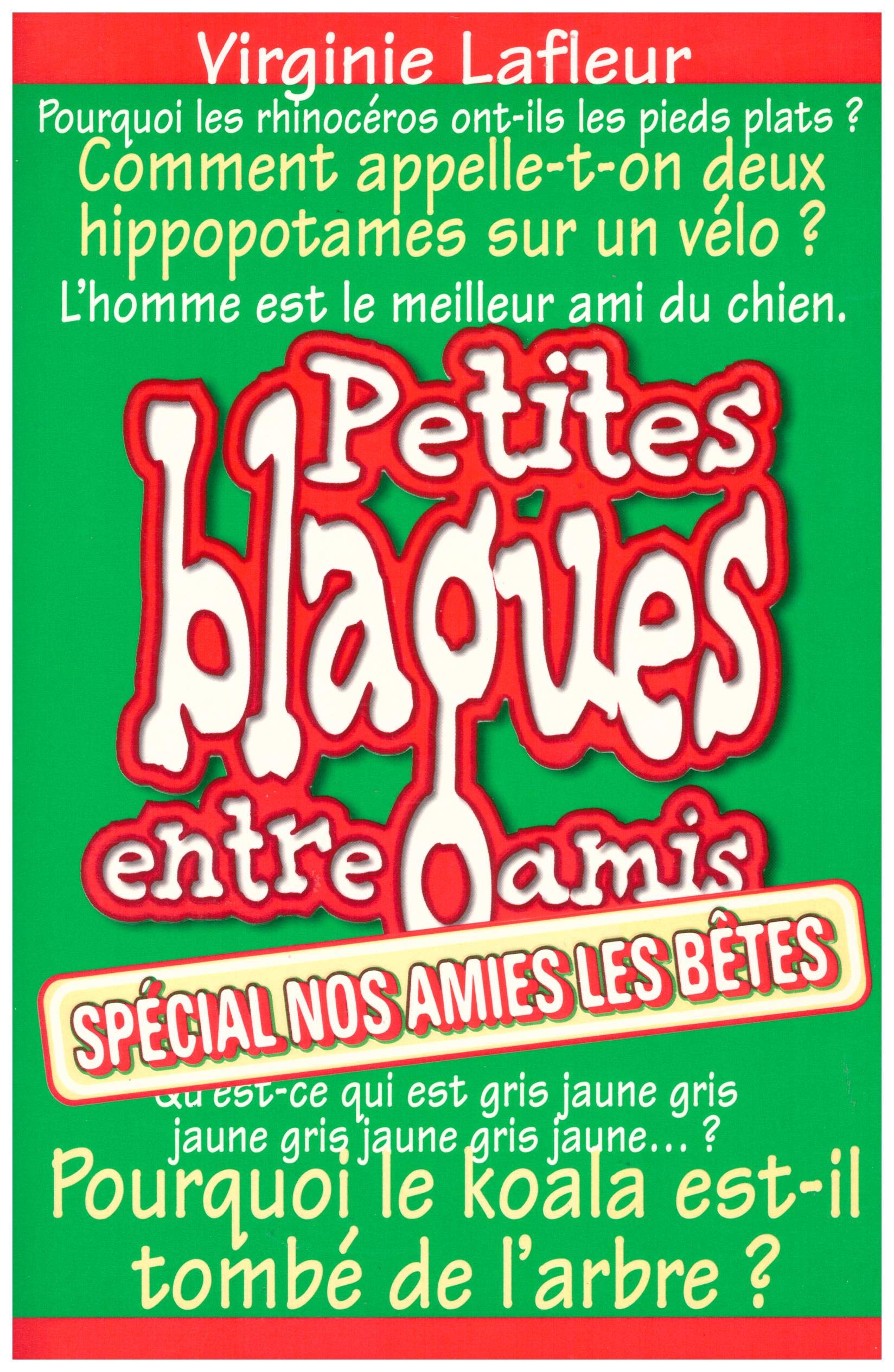 Petites blagues entre amis, Nos amies les bêtes 9782876914759