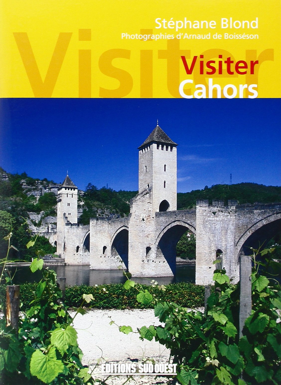 Visiter Cahors 9782817701141