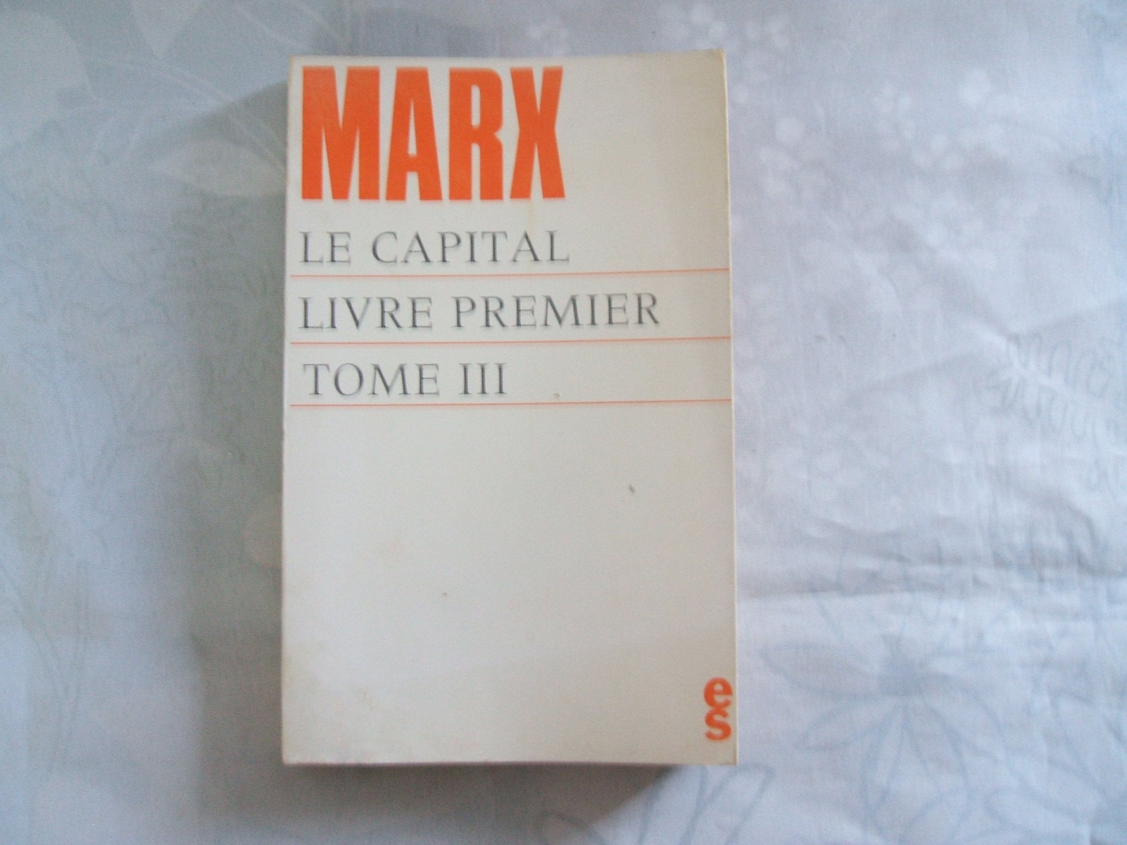 Le capital - critique de l'economie politique - livre premier: le développement de la production capitaliste - tome 3 