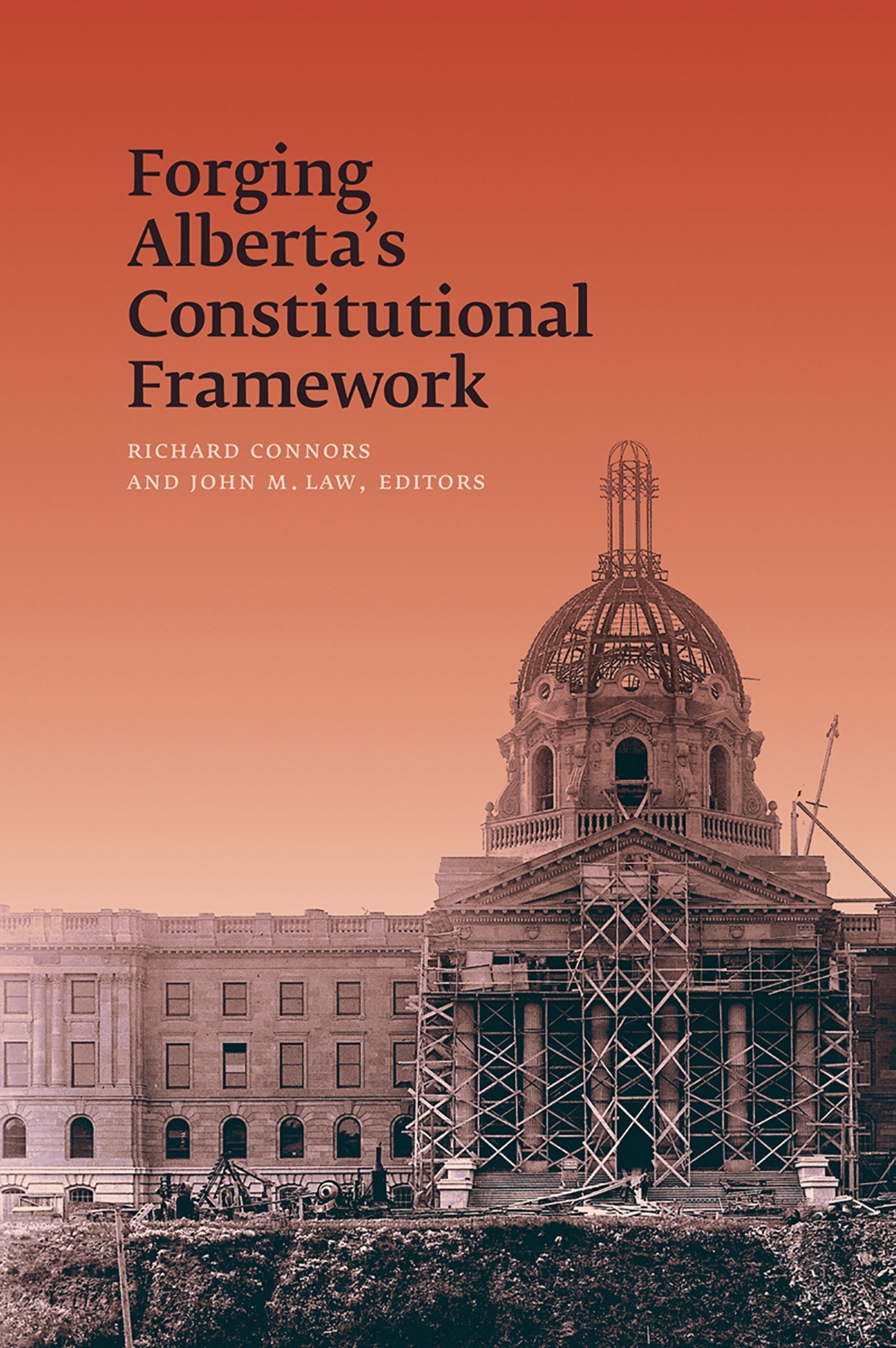 Forging Alberta's Constitutional Framework 9780888644589