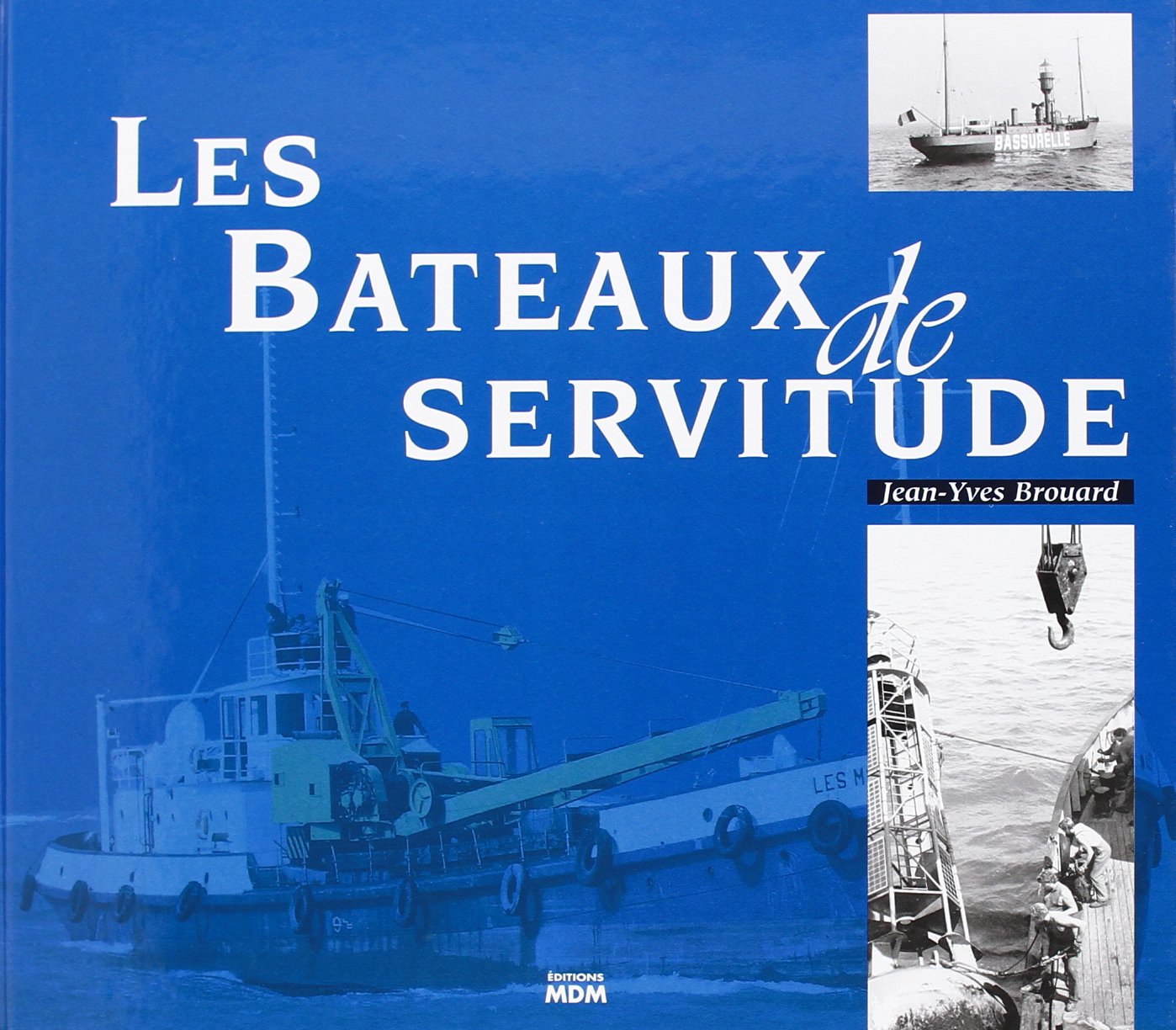 Les Bateaux de servitude 9782909313665