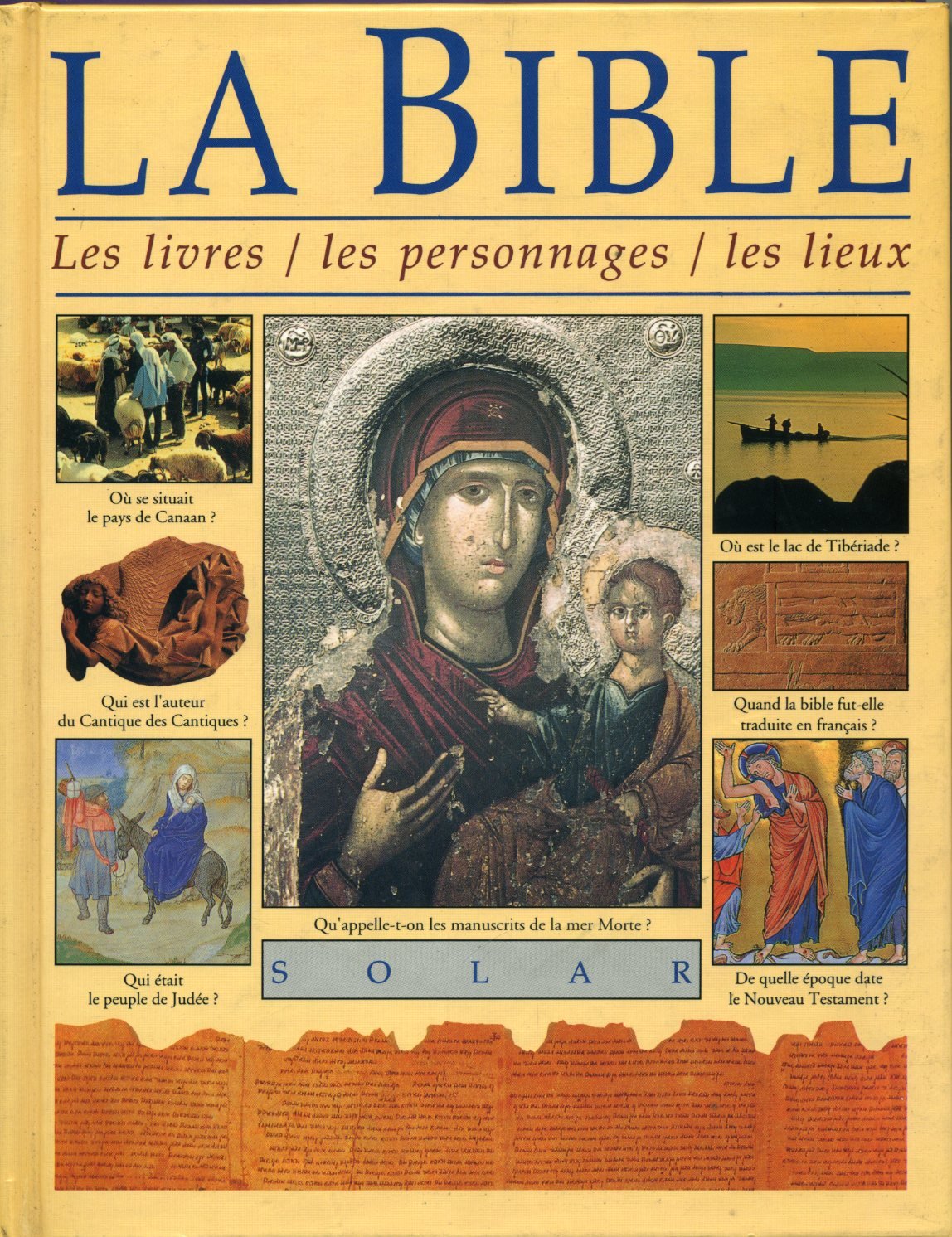 La Bible: Les livres, les personnages, les lieux 9782263016608