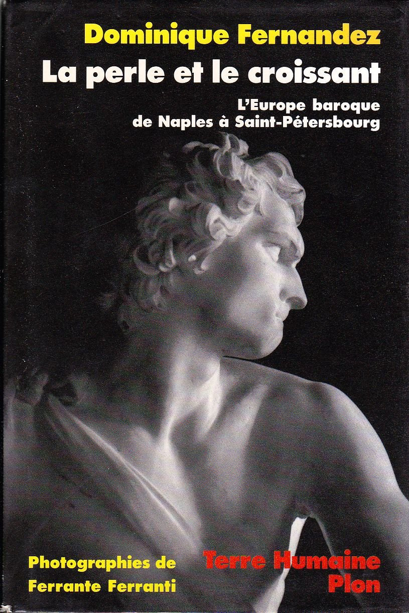 La perle et le croissant: L'Europe baroque de Naples à Saint-Pétersbourg 9782259183031