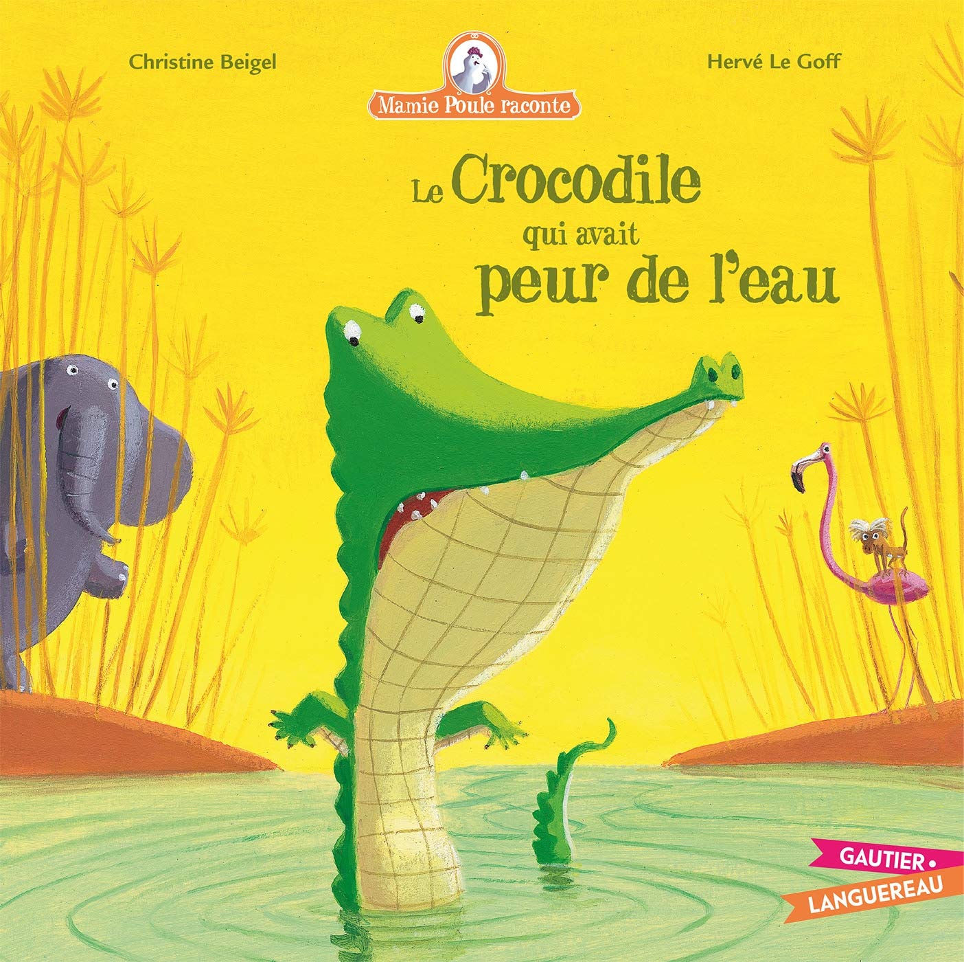 Mamie poule raconte, tome 8 : Le crocodile qui avait peur de l'eau 9782013935081