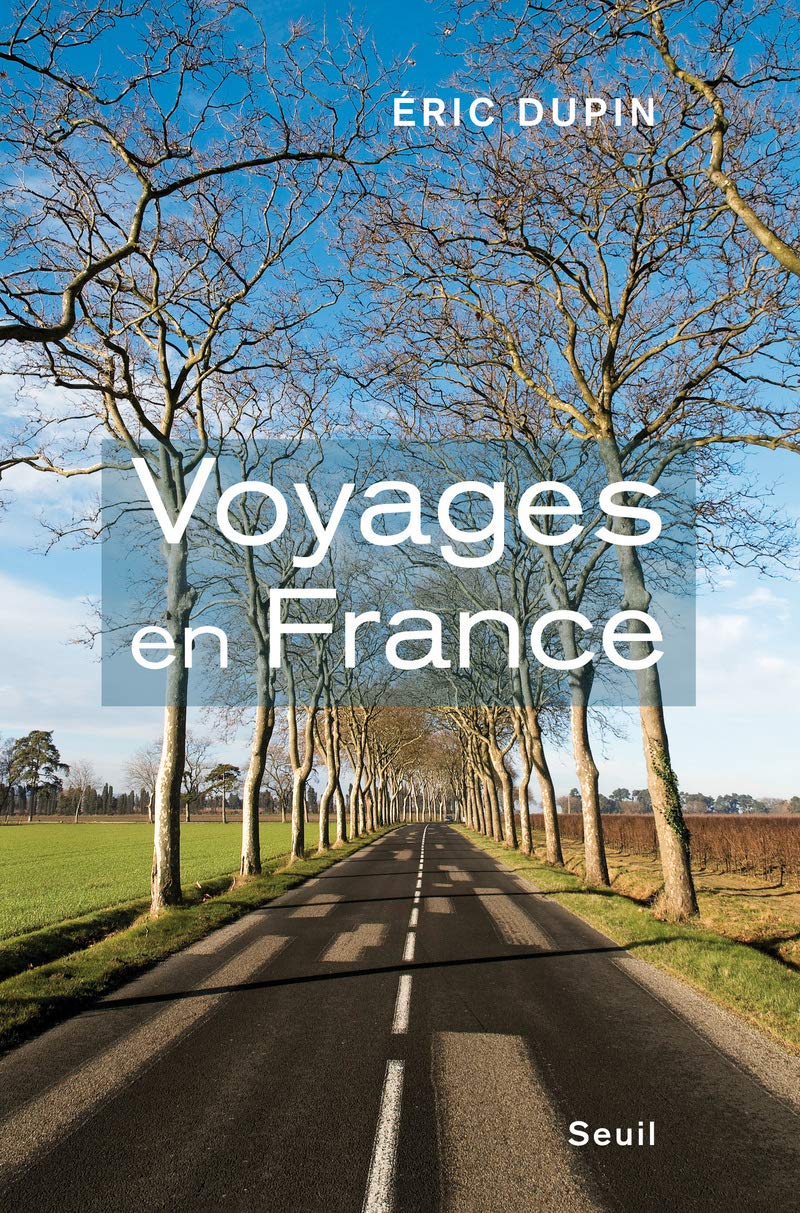 Voyages en France: La fatigue de la modernité 9782021002744