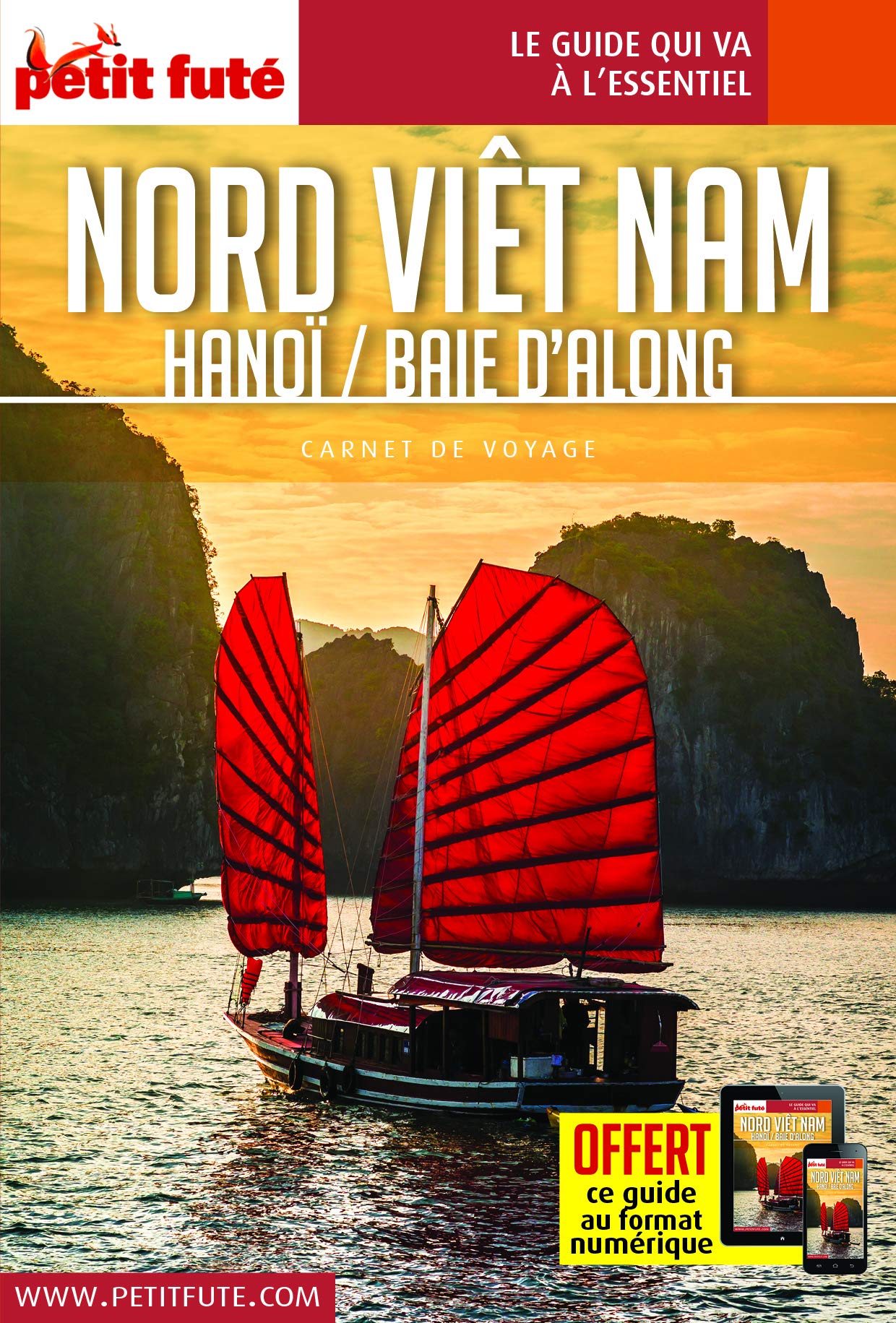 Guide Nord Vietnam - Baie d'Along 2019-2020 Carnet Petit Futé 9782305003290