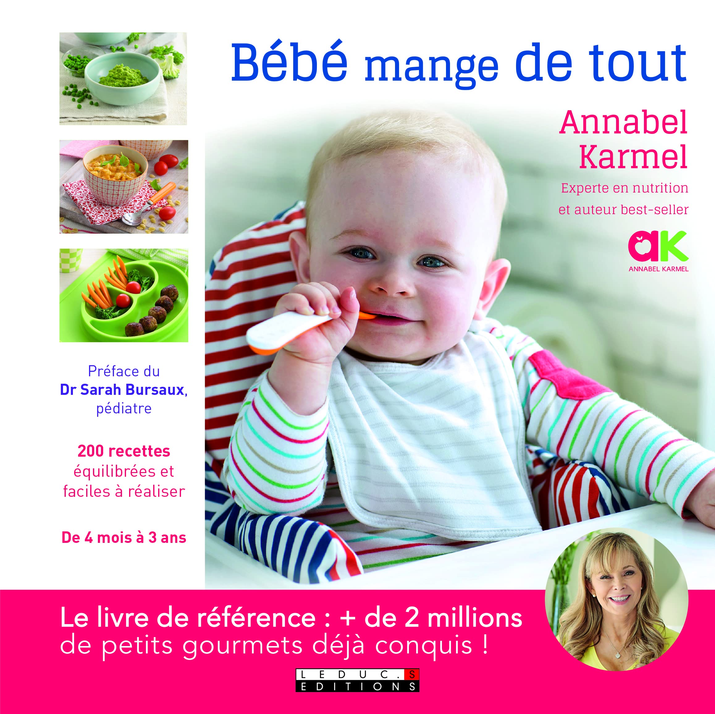 Bébé mange de tout: 200 recettes équilibrées faciles à réaliser de 4 mois à 3 ans 9791028502959