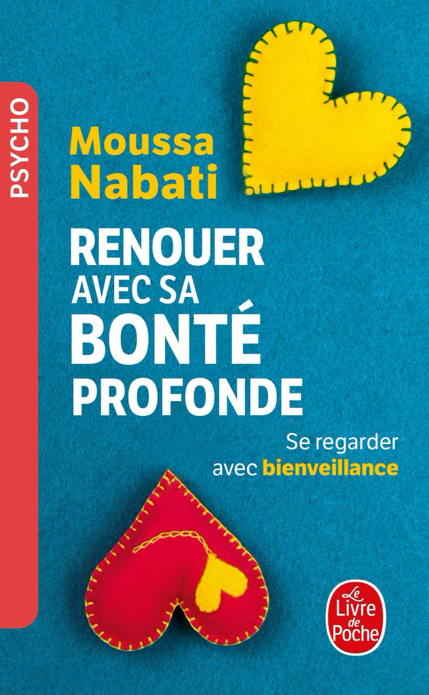 Renouer avec sa bonté profonde 9782253187936
