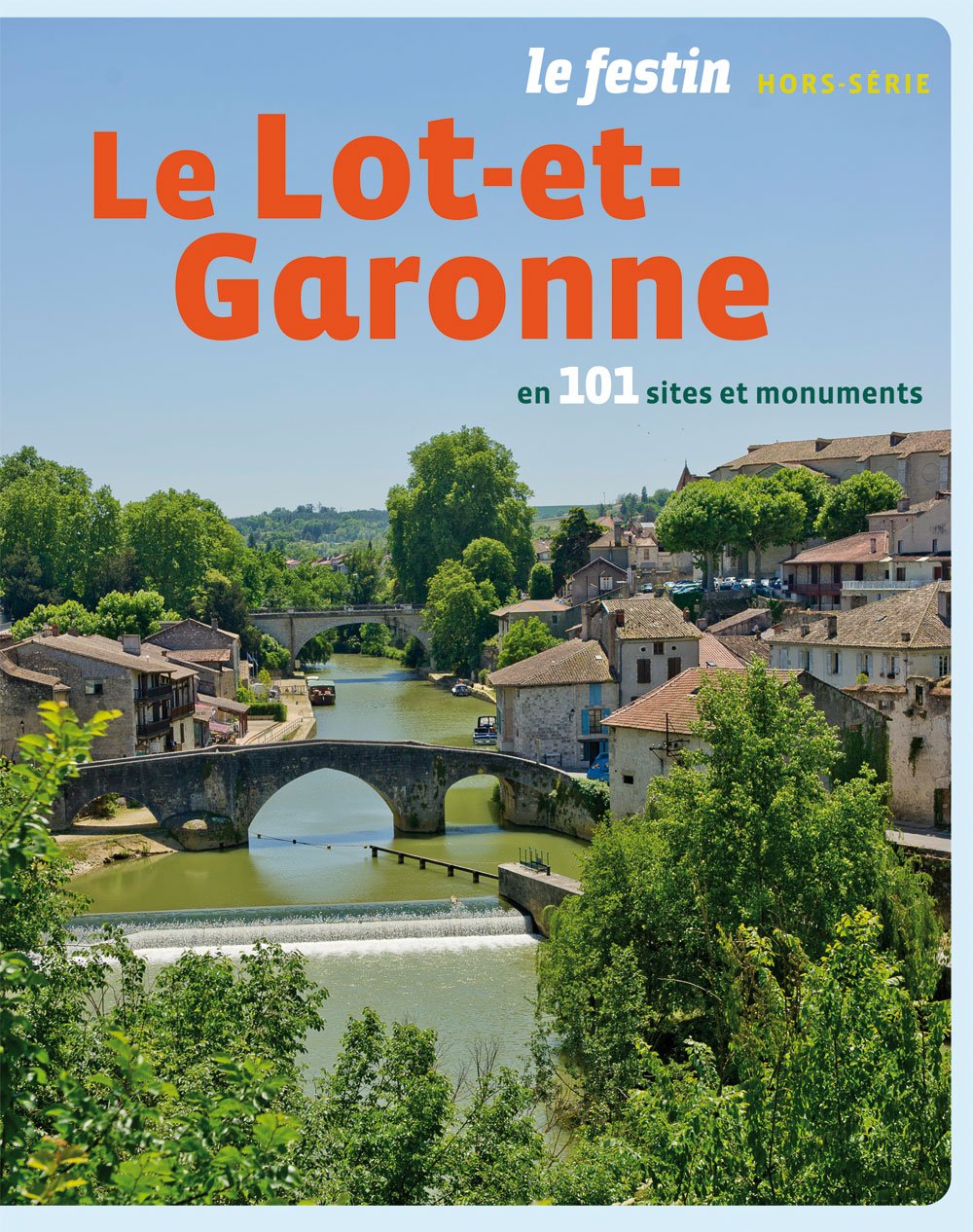 Lot et Garonne en 101 monuments 9782360621033